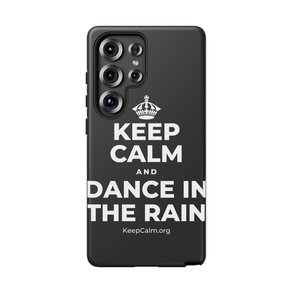 KEEP CALM AND DANCE IN THE RAIN Phone Case (Dark)