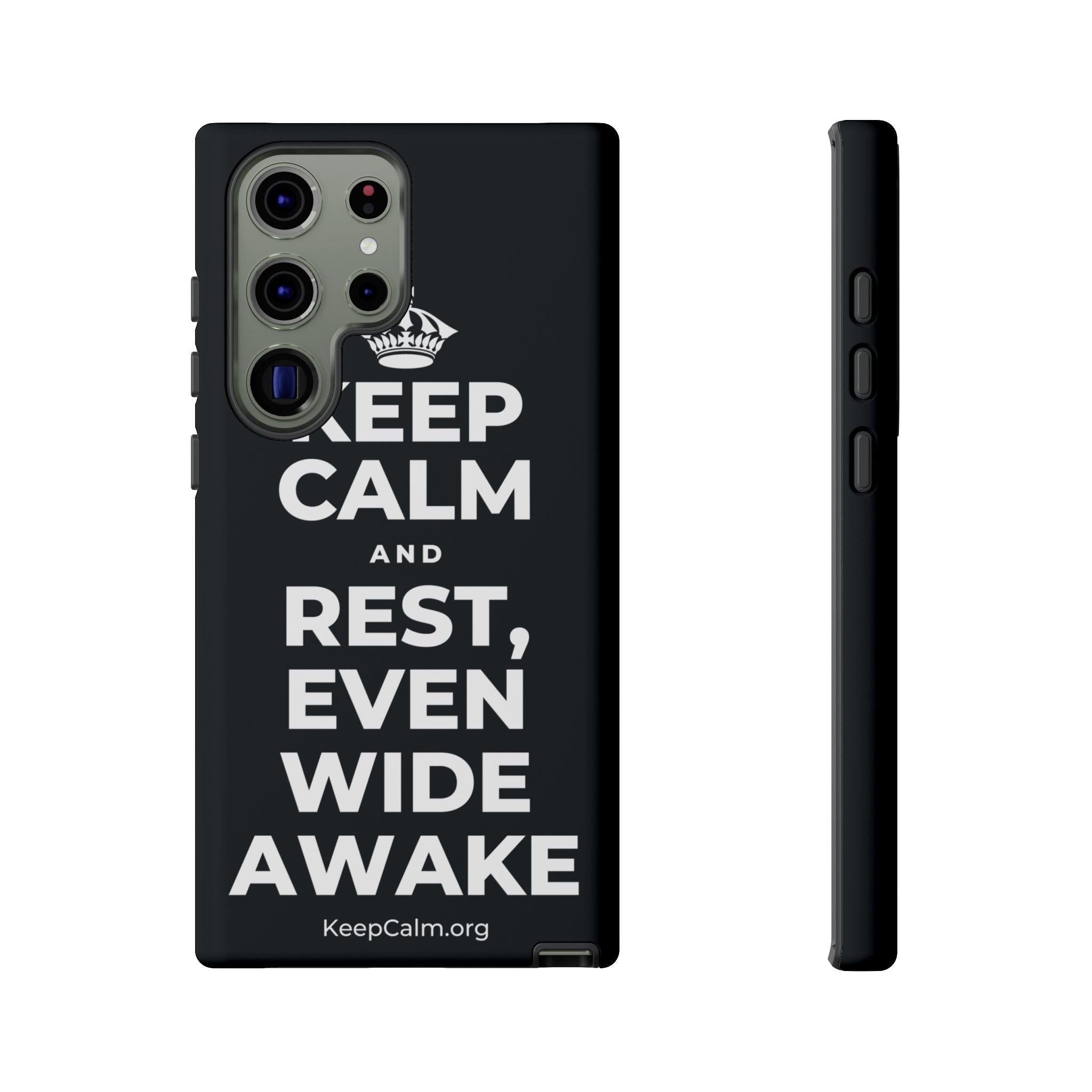 KEEP CALM AND REST, EVEN WIDE AWAKE Phone Case (Dark)