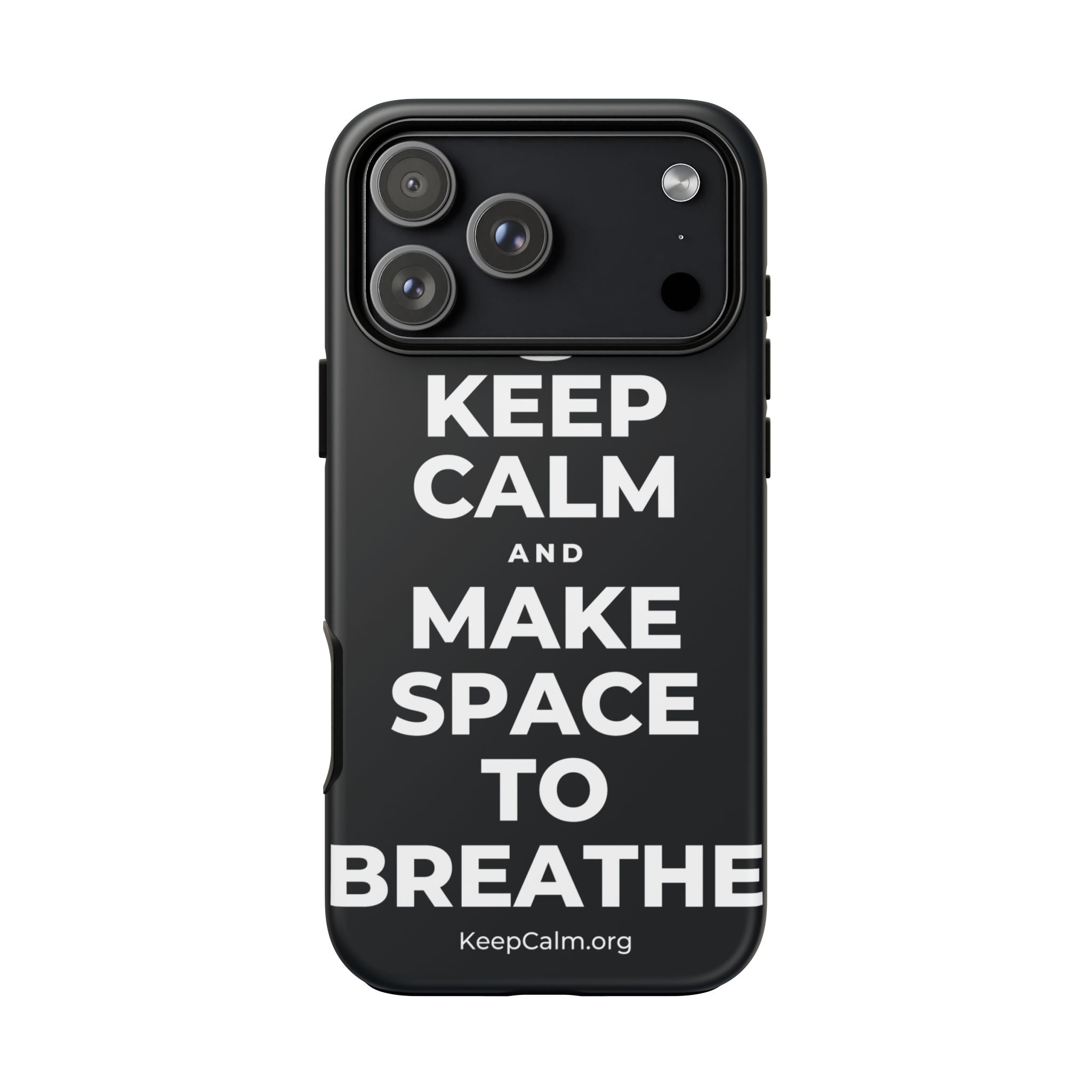 KEEP CALM AND MAKE SPACE TO BREATHE Phone Case (Dark)