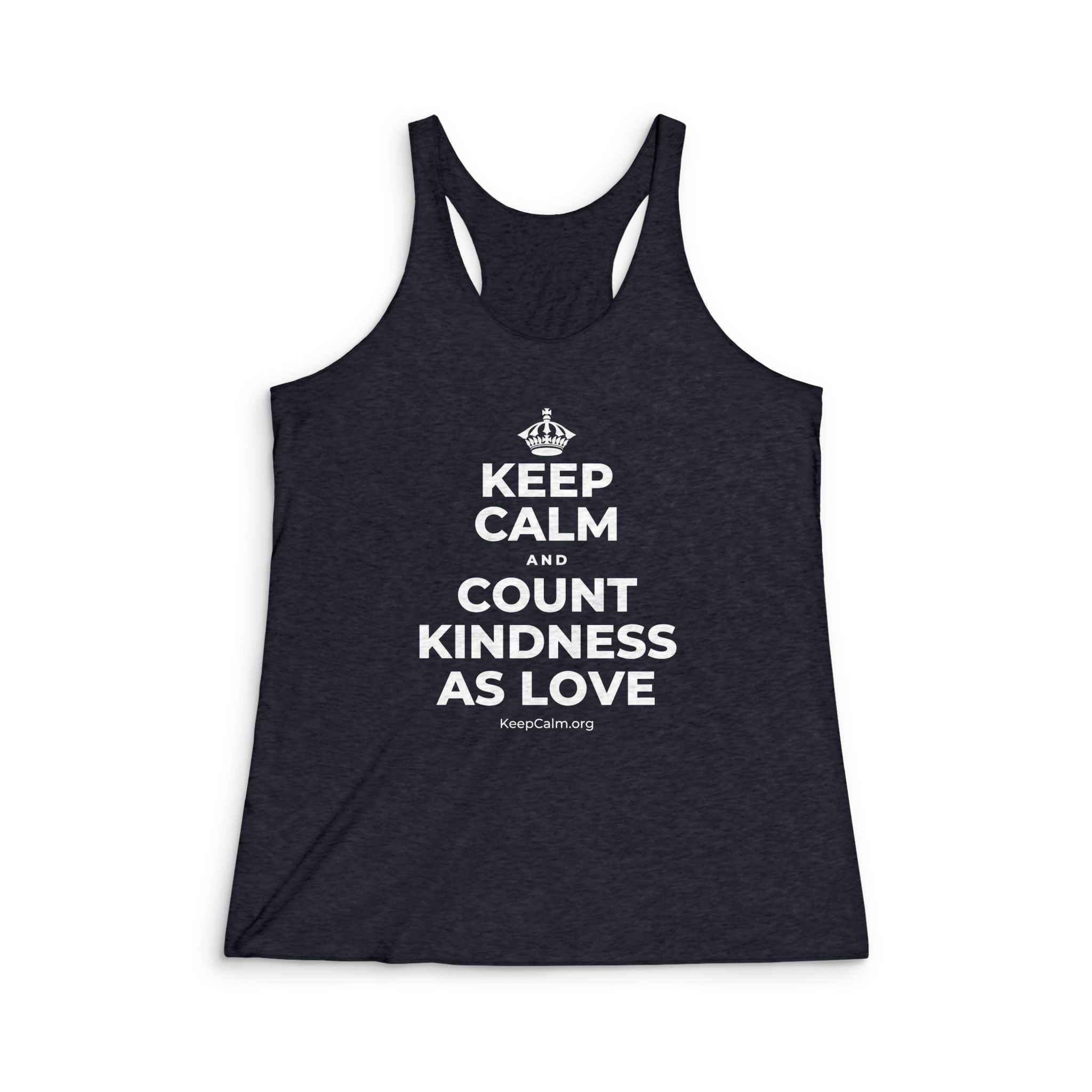 KEEP CALM AND COUNT KINDNESS AS LOVE Women's Racerback Tank