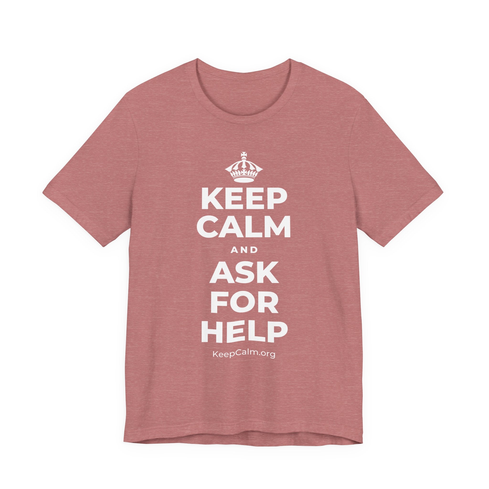 KEEP CALM AND ASK FOR HELP T-Shirt (Soft Cream–Heather Mauve)