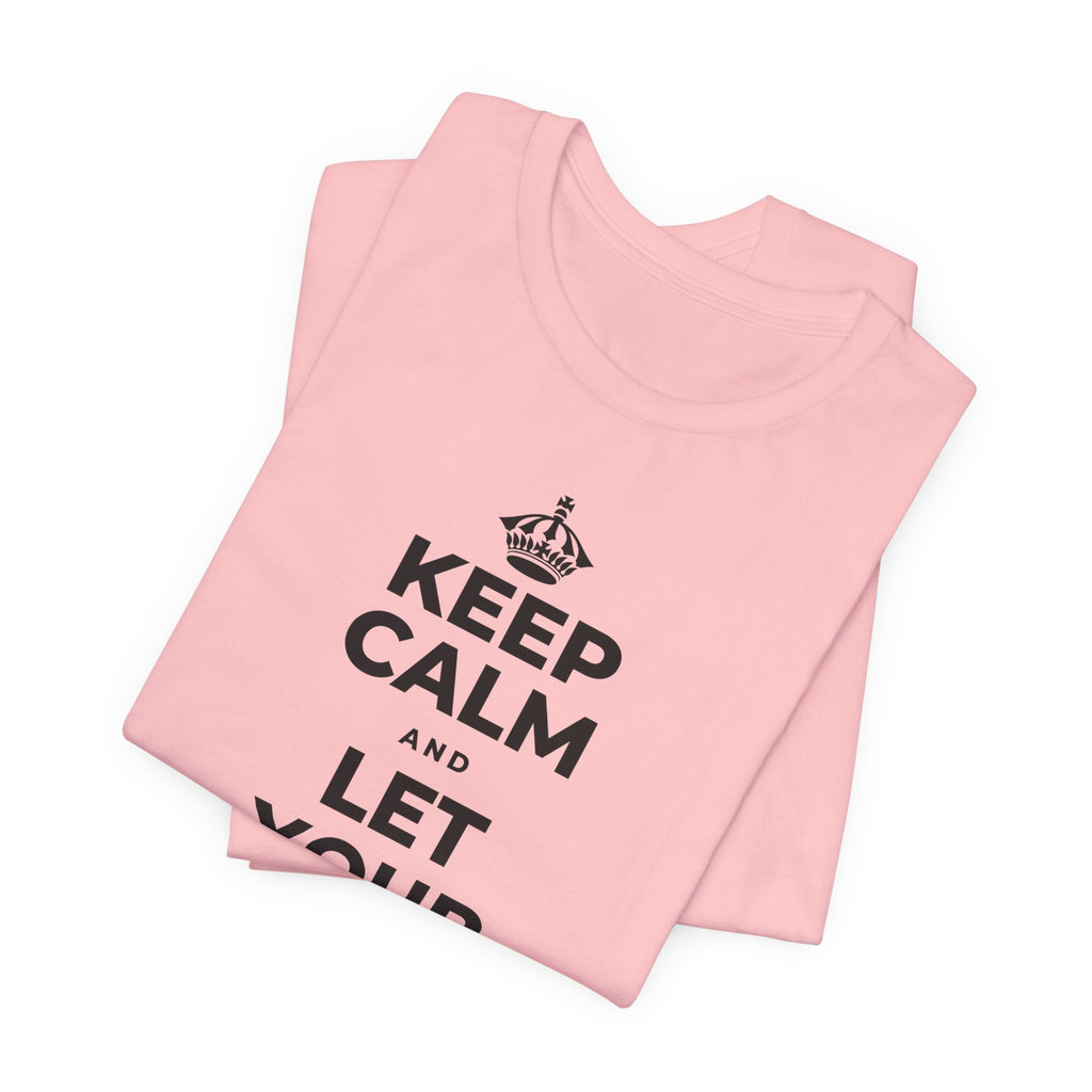 KEEP CALM AND LET YOUR FEELINGS MAKE SENSE T-Shirt (White–Asphalt)