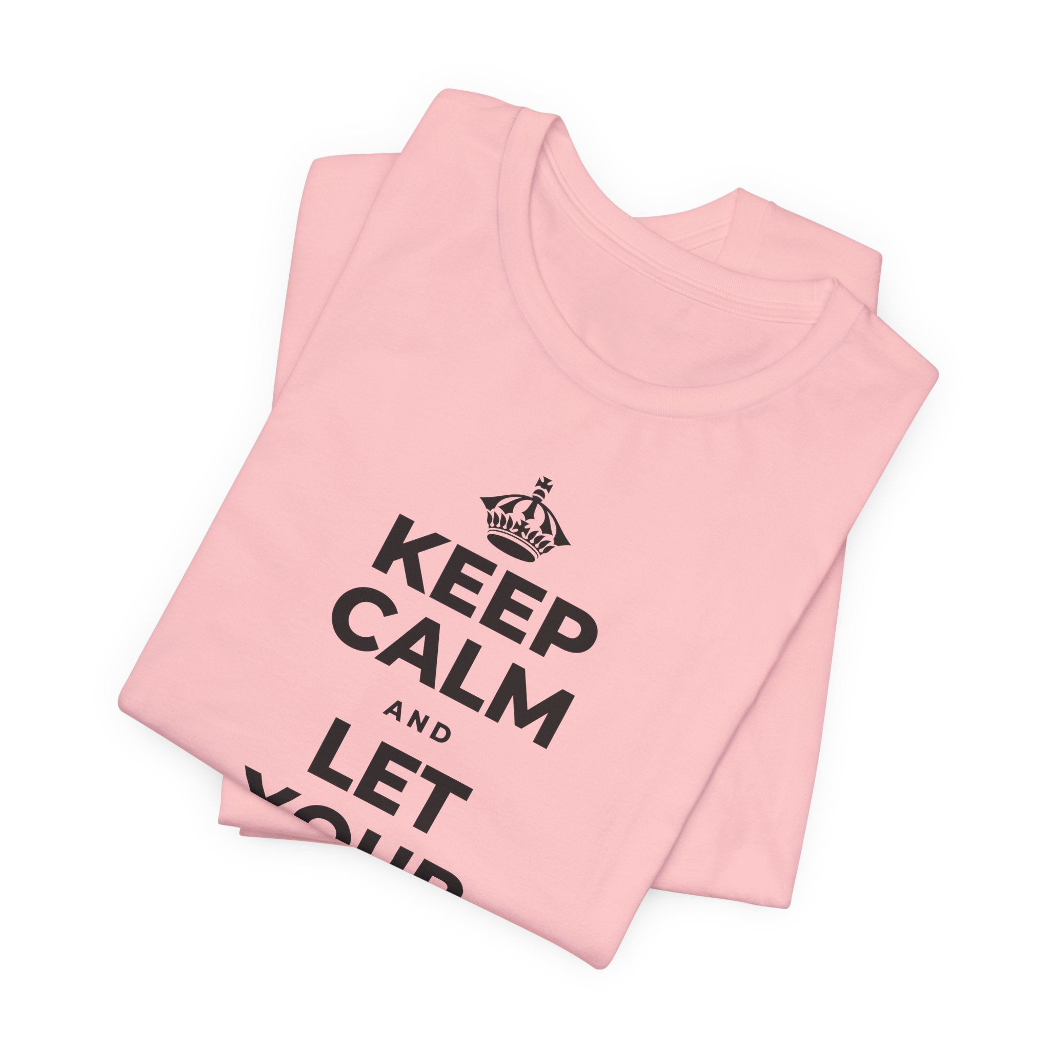 KEEP CALM AND LET YOUR FEELINGS MAKE SENSE T-Shirt (White–Asphalt)