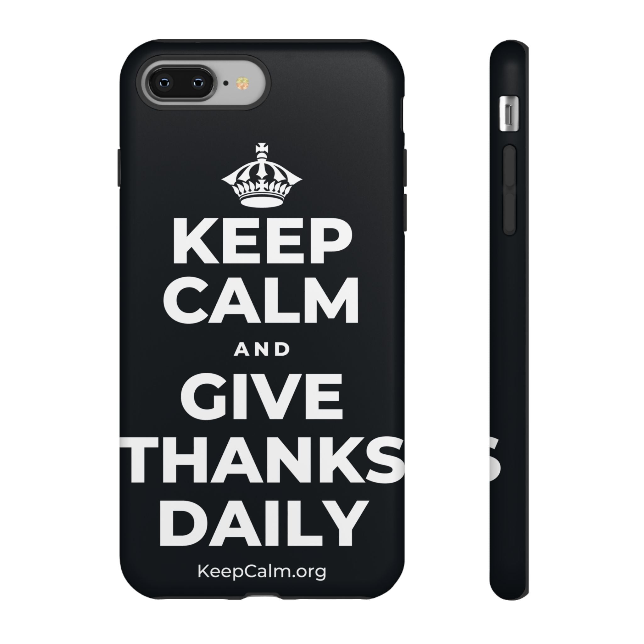 KEEP CALM AND GIVE THANKS DAILY Phone Case (Dark)