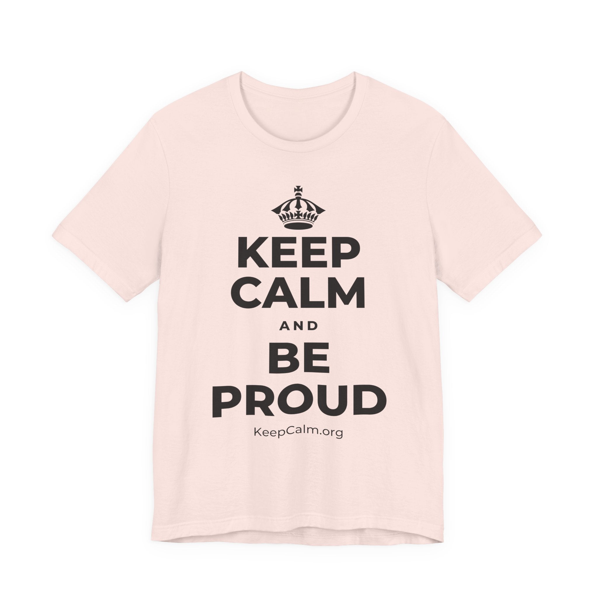 KEEP CALM AND BE PROUD T-Shirt (Soft Cream–Heather Mauve)