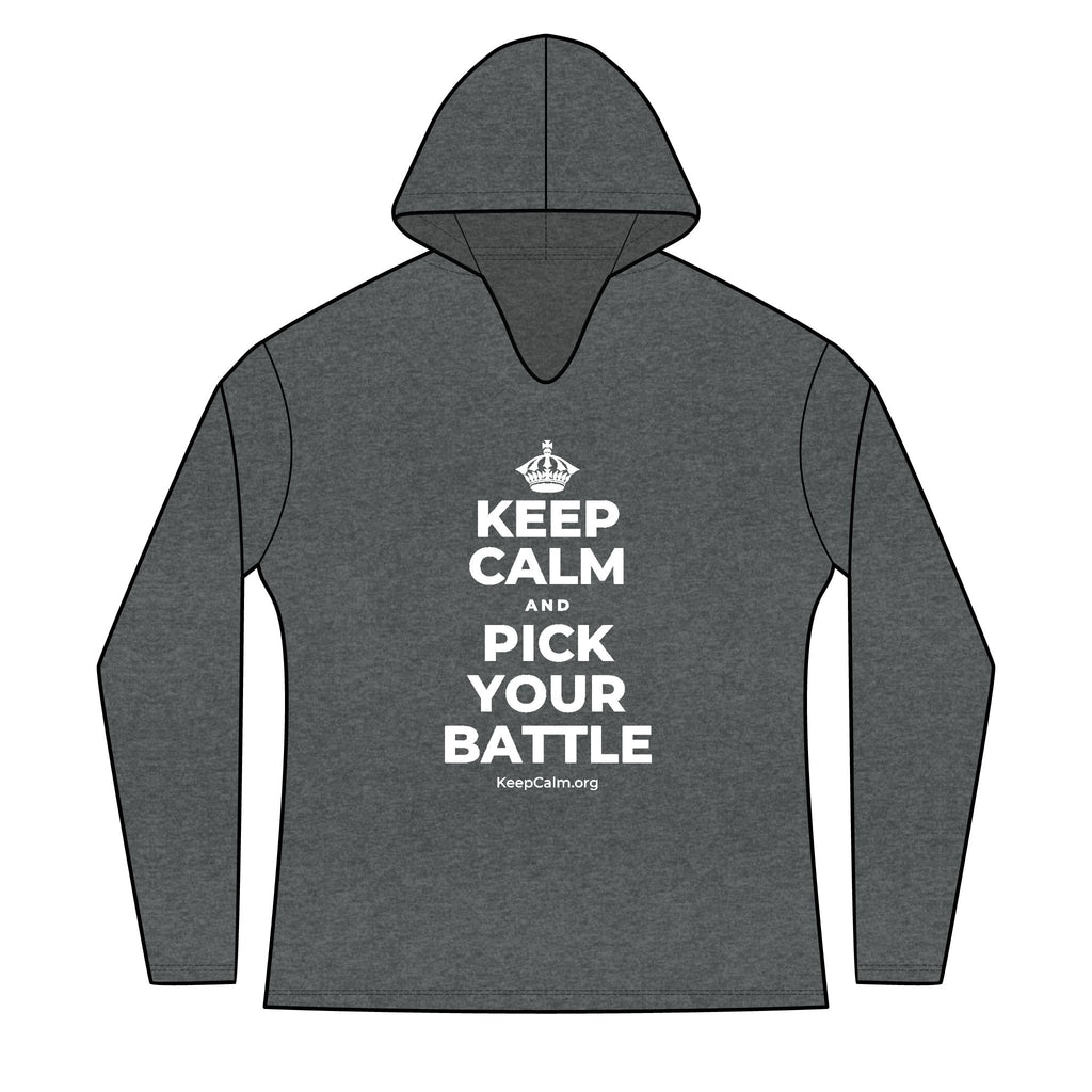 KEEP CALM AND PICK YOUR BATTLE Women's Long Sleeve Hoodie