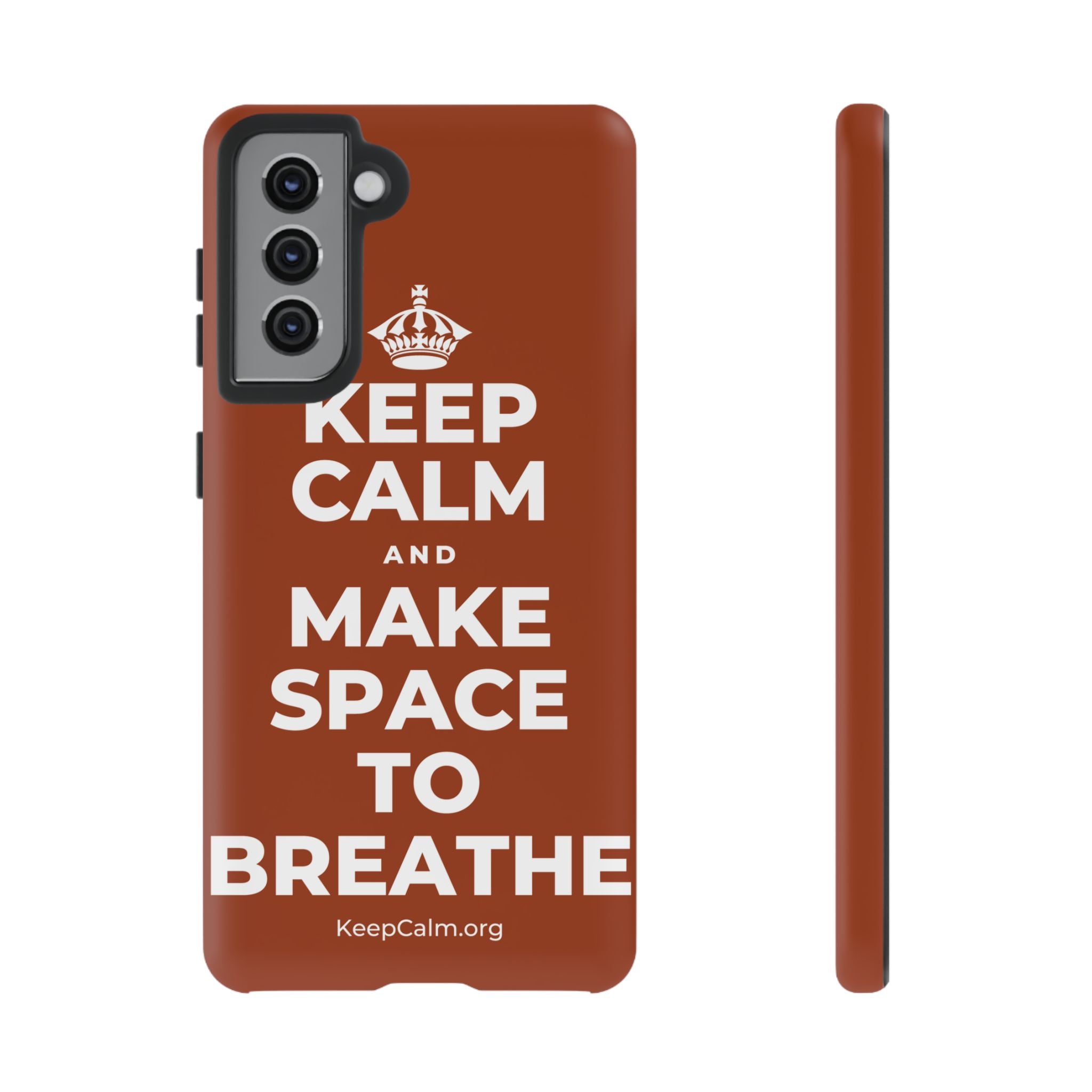 KEEP CALM AND MAKE SPACE TO BREATHE Phone Case
