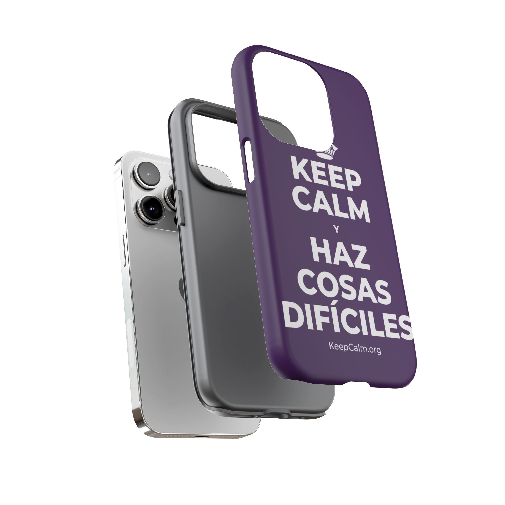 KEEP CALM Y HAZ COSAS DIFÍCILES Phone Case