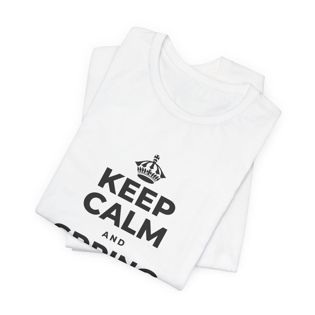 KEEP CALM AND SPRING FORWARD GENTLY T-Shirt (White–Asphalt)
