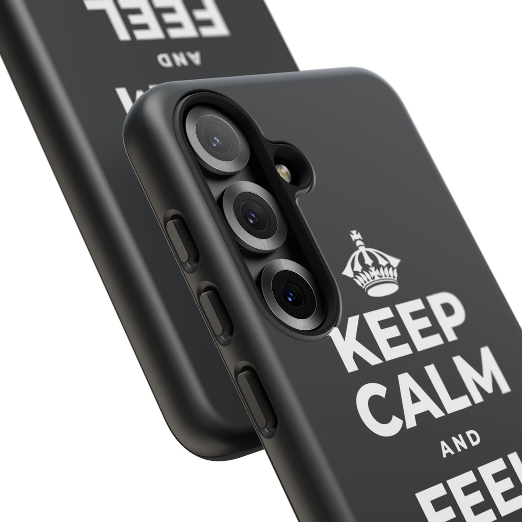 KEEP CALM AND FEEL YOUR FEET Phone Case (Dark)