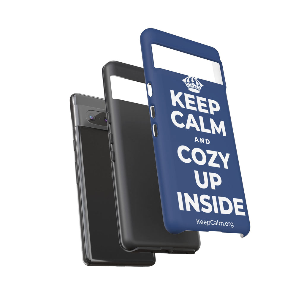 KEEP CALM AND COZY UP INSIDE Phone Case