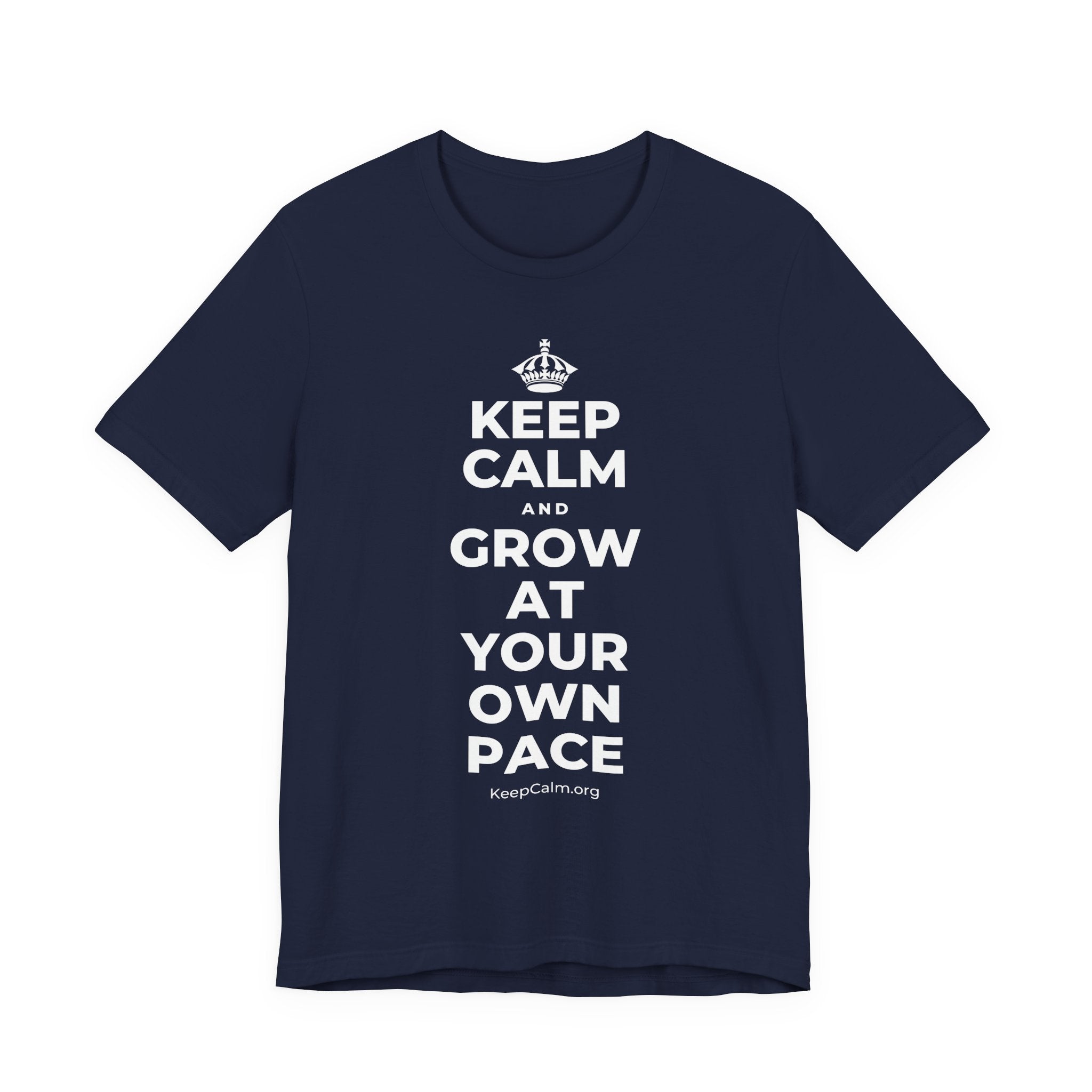 KEEP CALM AND GROW AT YOUR OWN PACE T-Shirt (White–Asphalt)