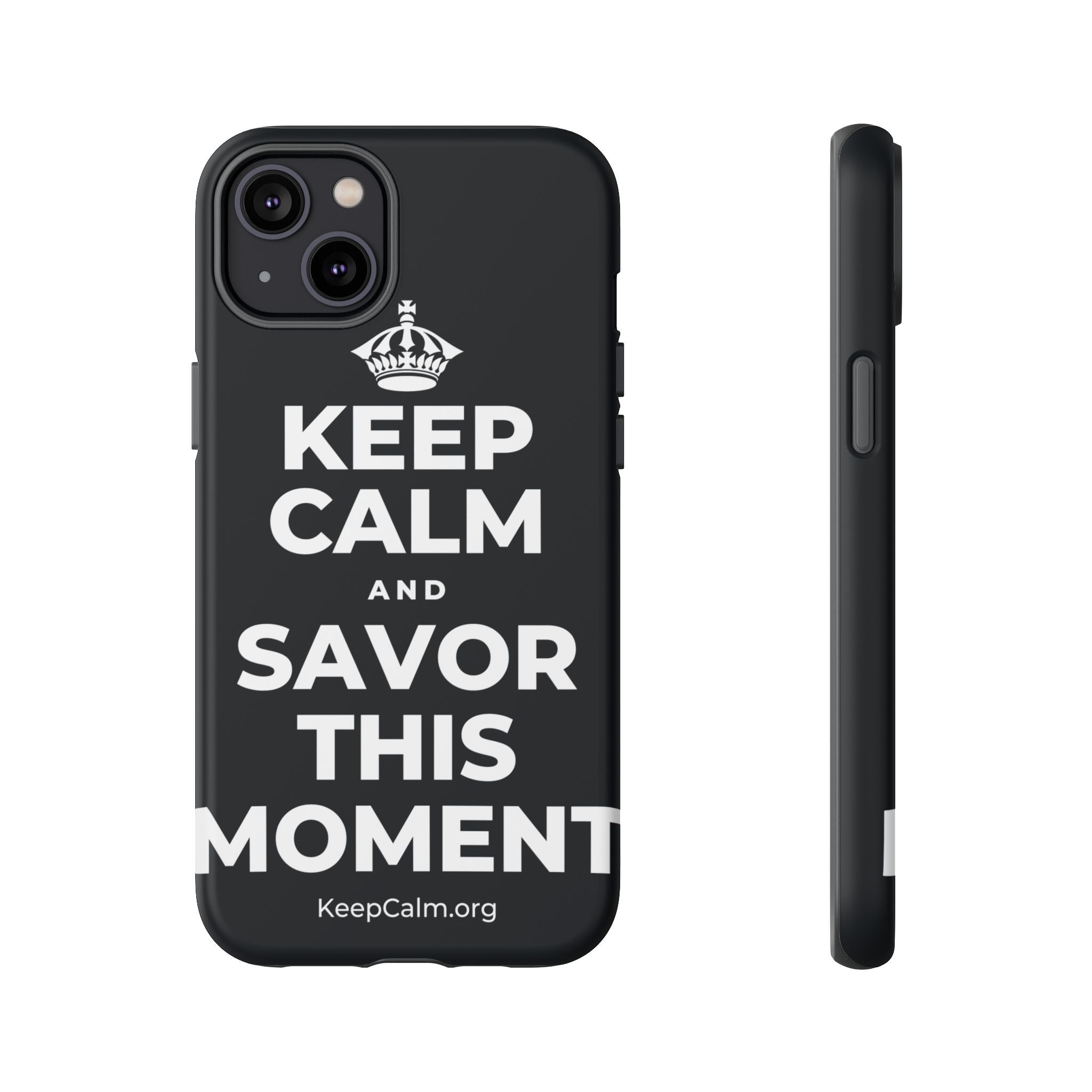 KEEP CALM AND SAVOR THIS MOMENT Phone Case (Dark)
