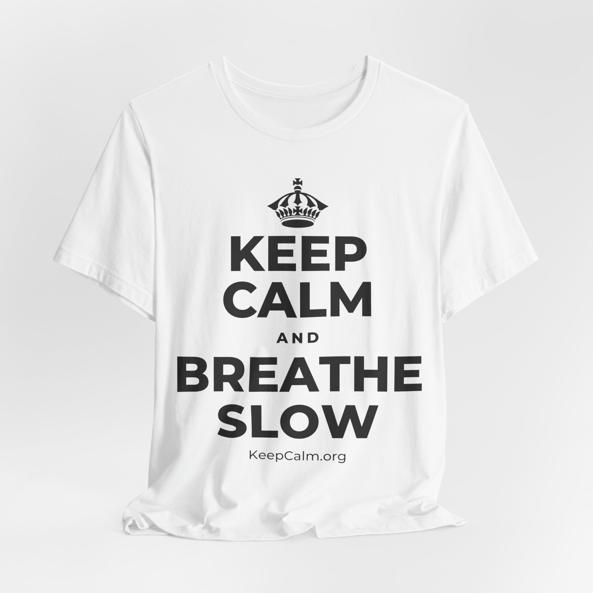KEEP CALM AND BREATHE SLOW T-Shirt (White–Asphalt)