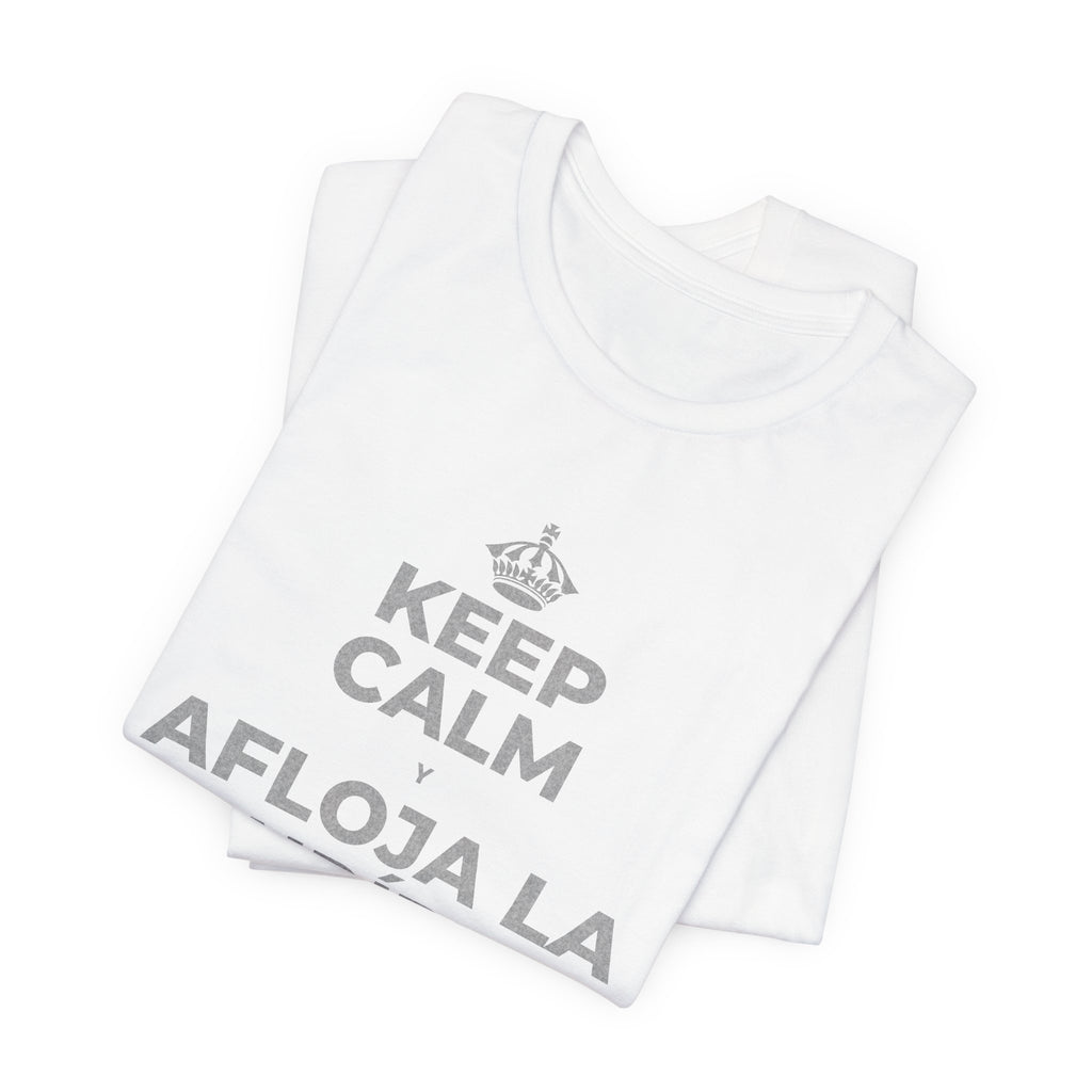 KEEP CALM Y AFLOJA LA MANDÍBULA T-Shirt (White–Asphalt)
