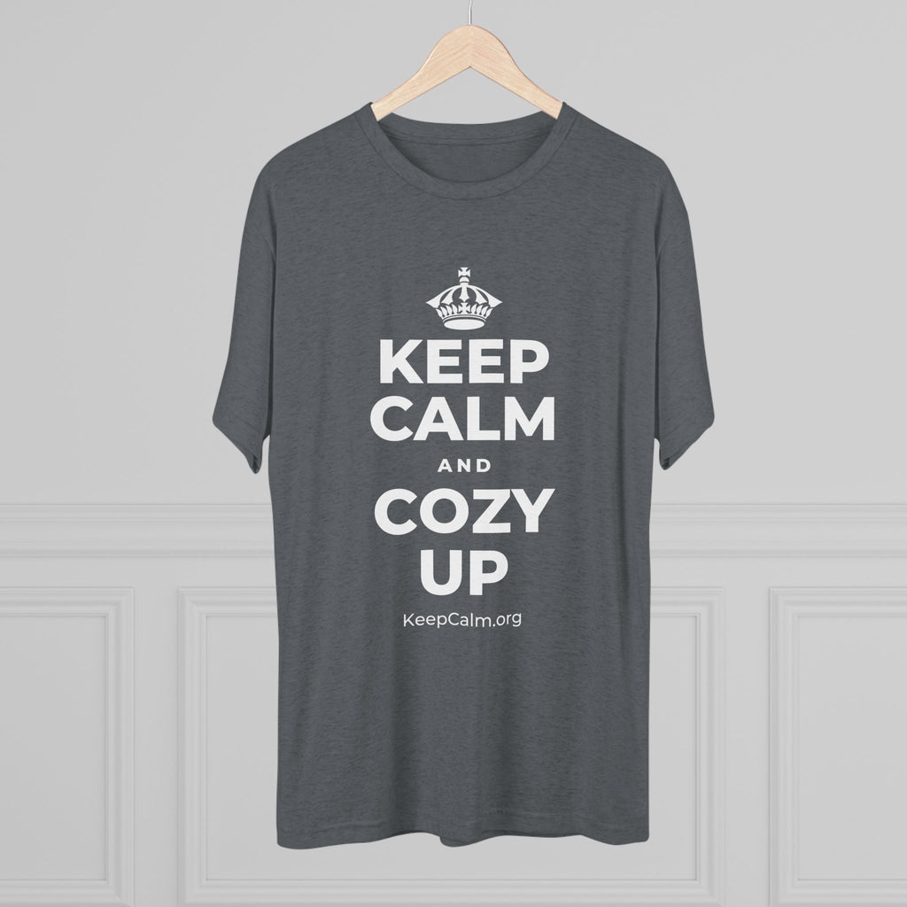 KEEP CALM AND COZY UP Tri-Blend Tee