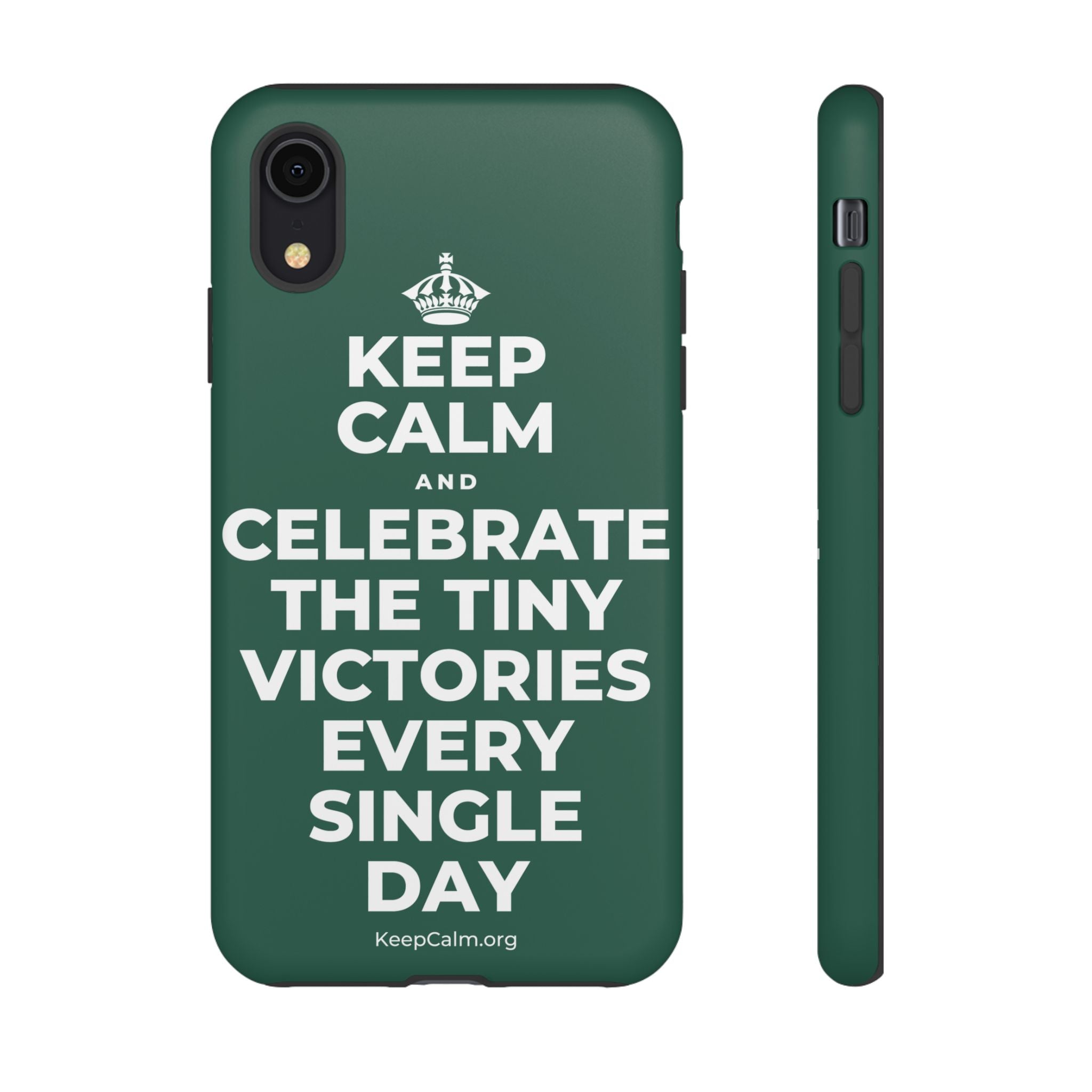 KEEP CALM AND CELEBRATE THE TINY VICTORIES EVERY SINGLE DAY Phone Case