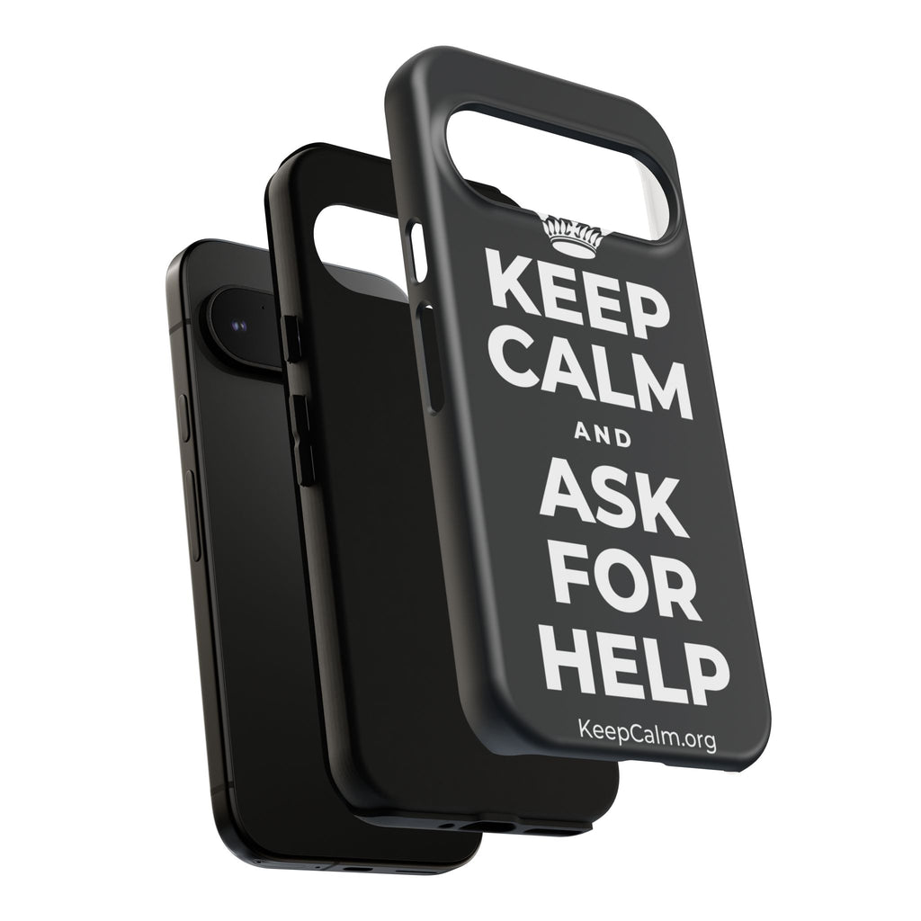 KEEP CALM AND ASK FOR HELP Phone Case (Dark)