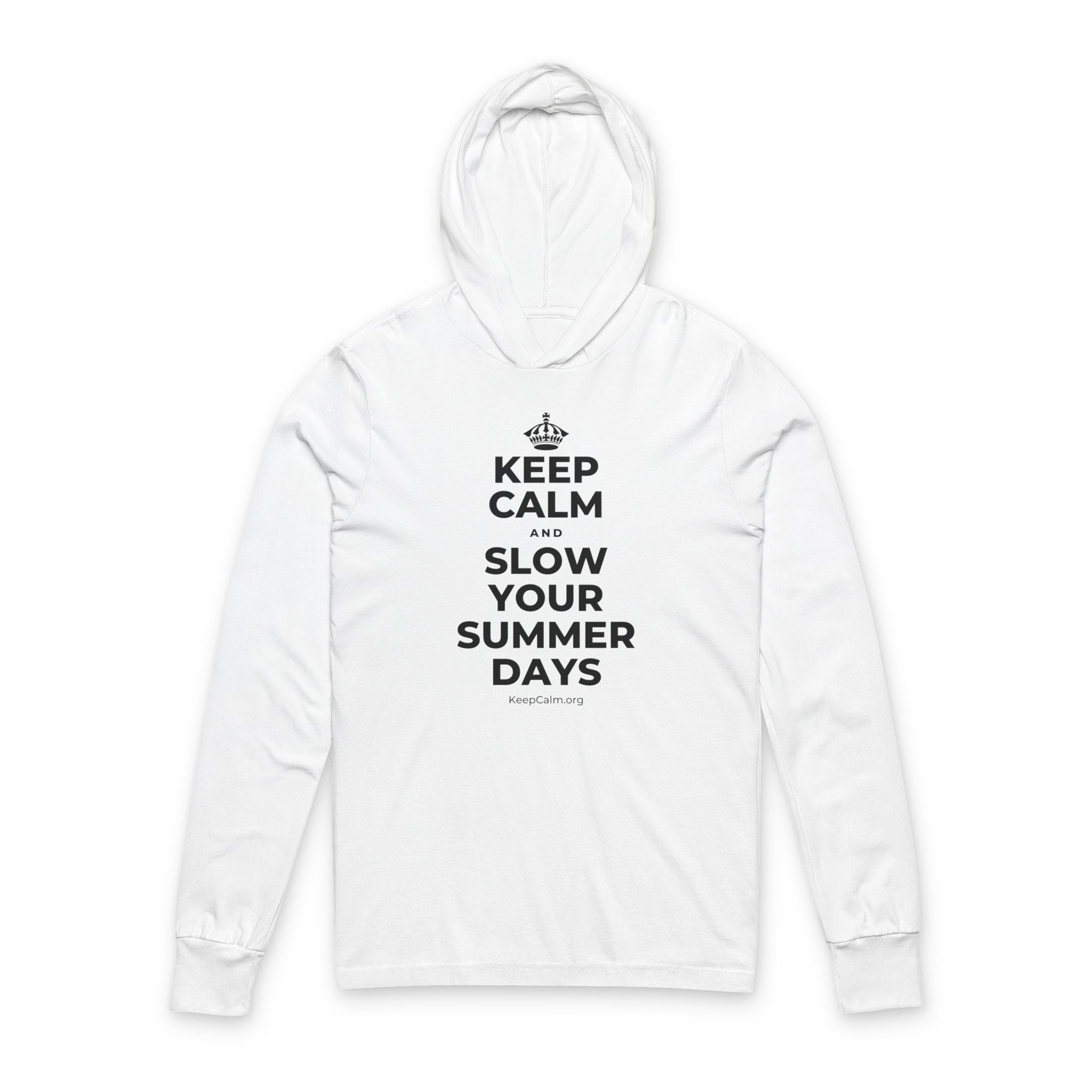 KEEP CALM AND SLOW YOUR SUMMER DAYS Hooded Long Sleeve Tee