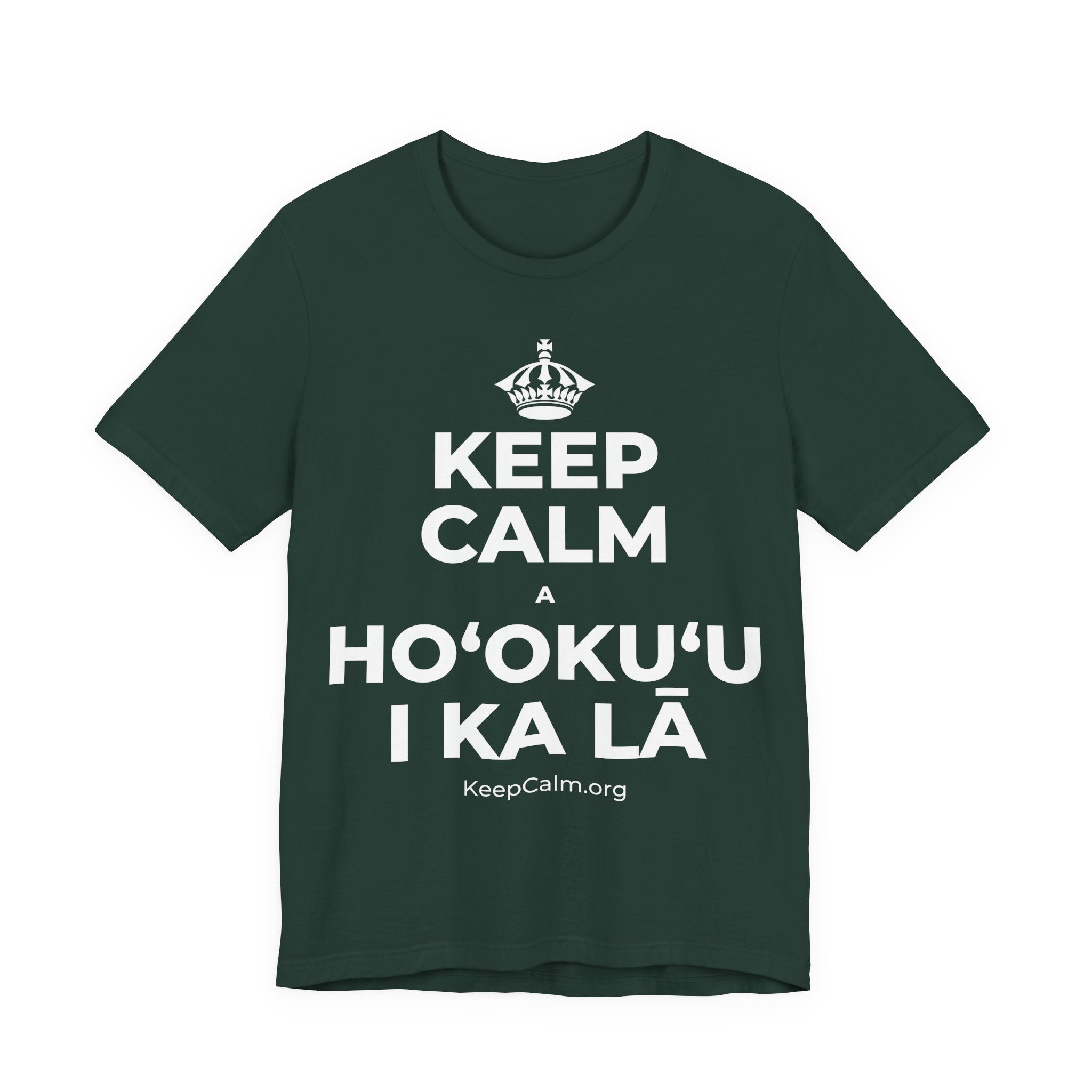 KEEP CALM A HOʻOKUʻU I KA LĀ T-Shirt (White–Asphalt)