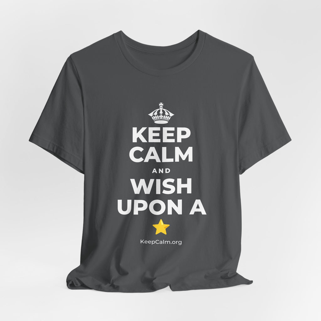 KEEP CALM AND WISH UPON A ⭐ T-Shirt (White–Asphalt)