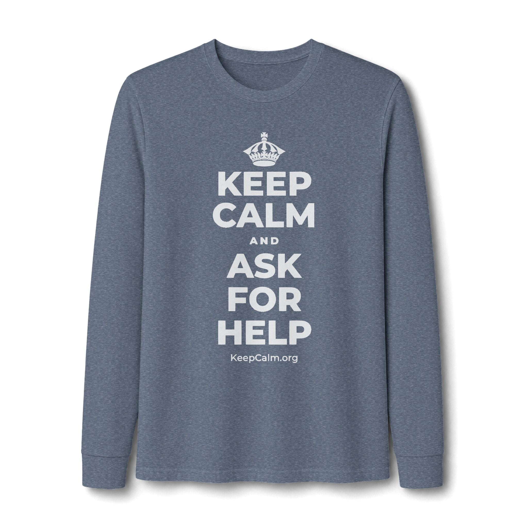 KEEP CALM AND ASK FOR HELP Long Sleeve Tee