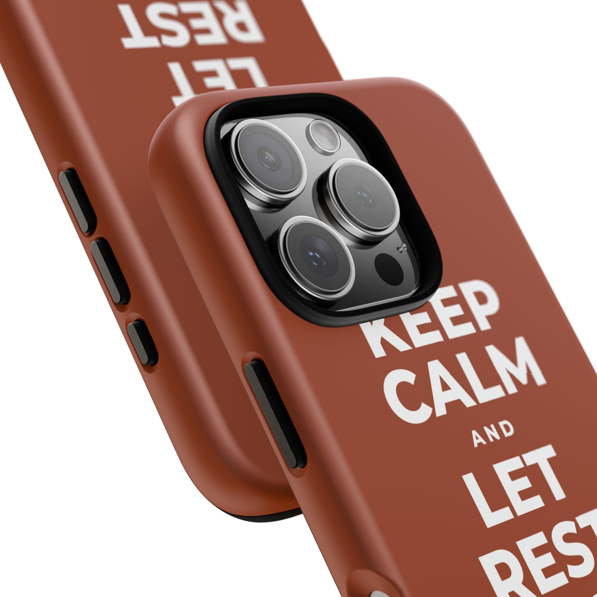 KEEP CALM AND LET REST DO ITS WORK Phone Case