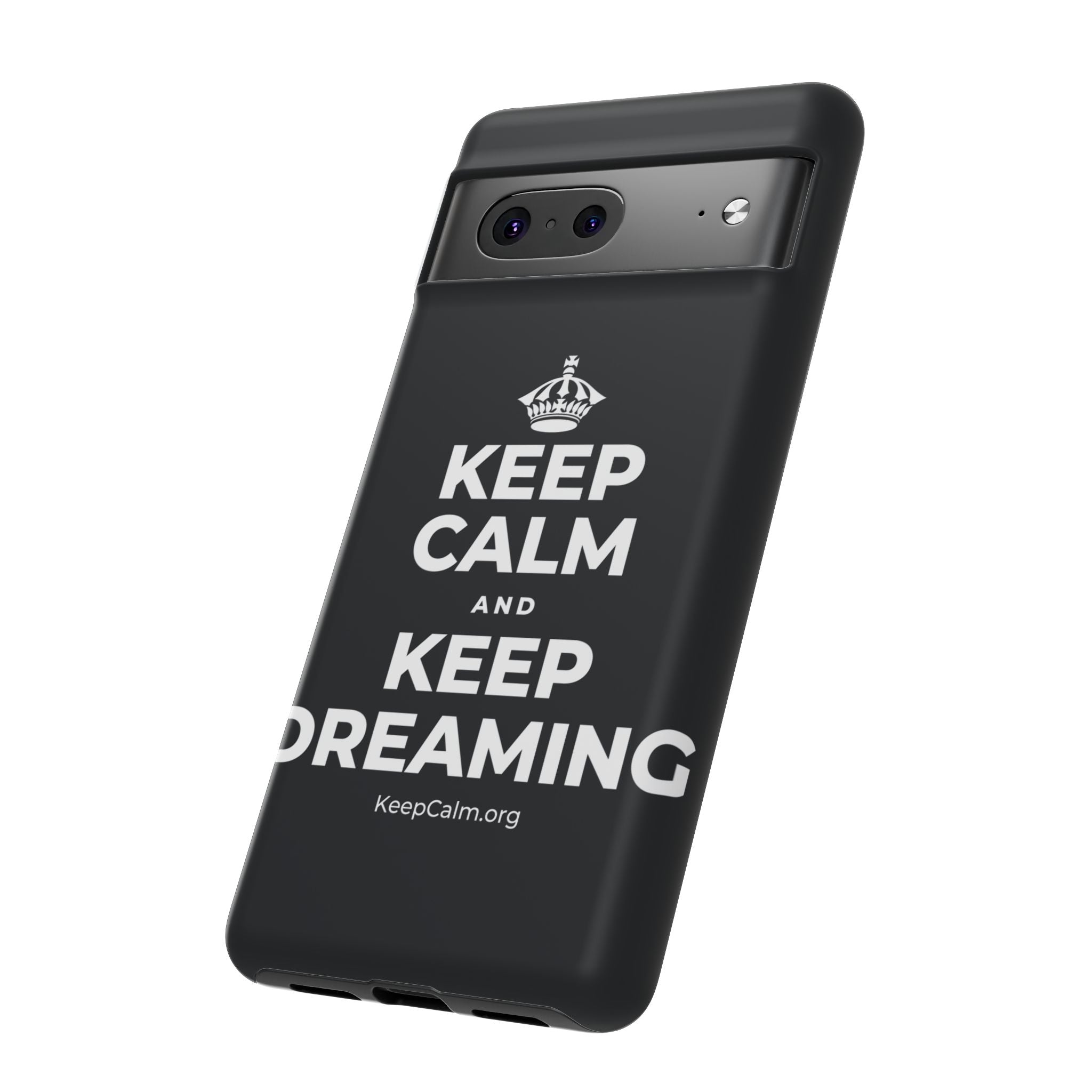 KEEP CALM AND KEEP DREAMING Phone Case (Dark)