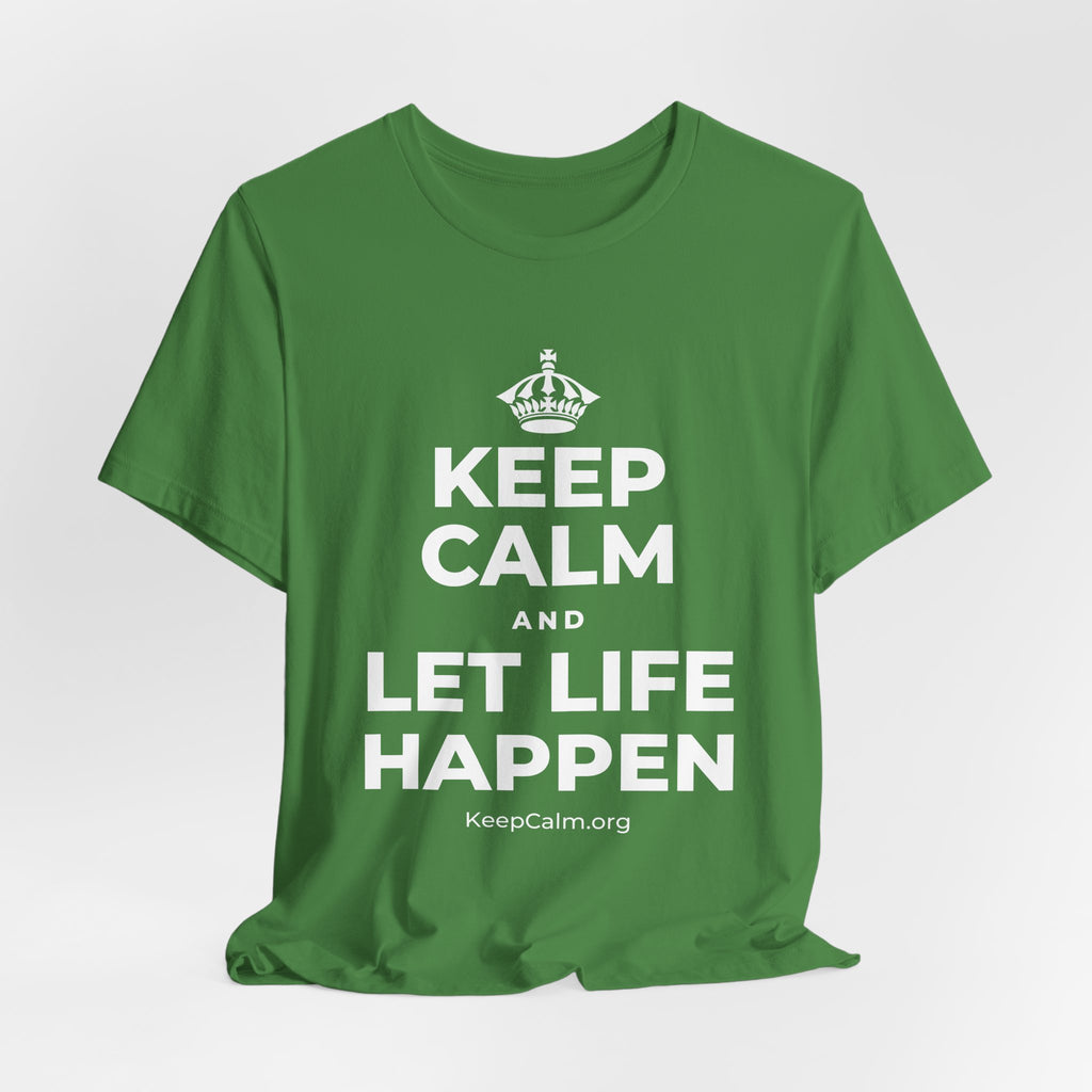 KEEP CALM AND LET LIFE HAPPEN T-Shirt (Baby Blue–Silver)