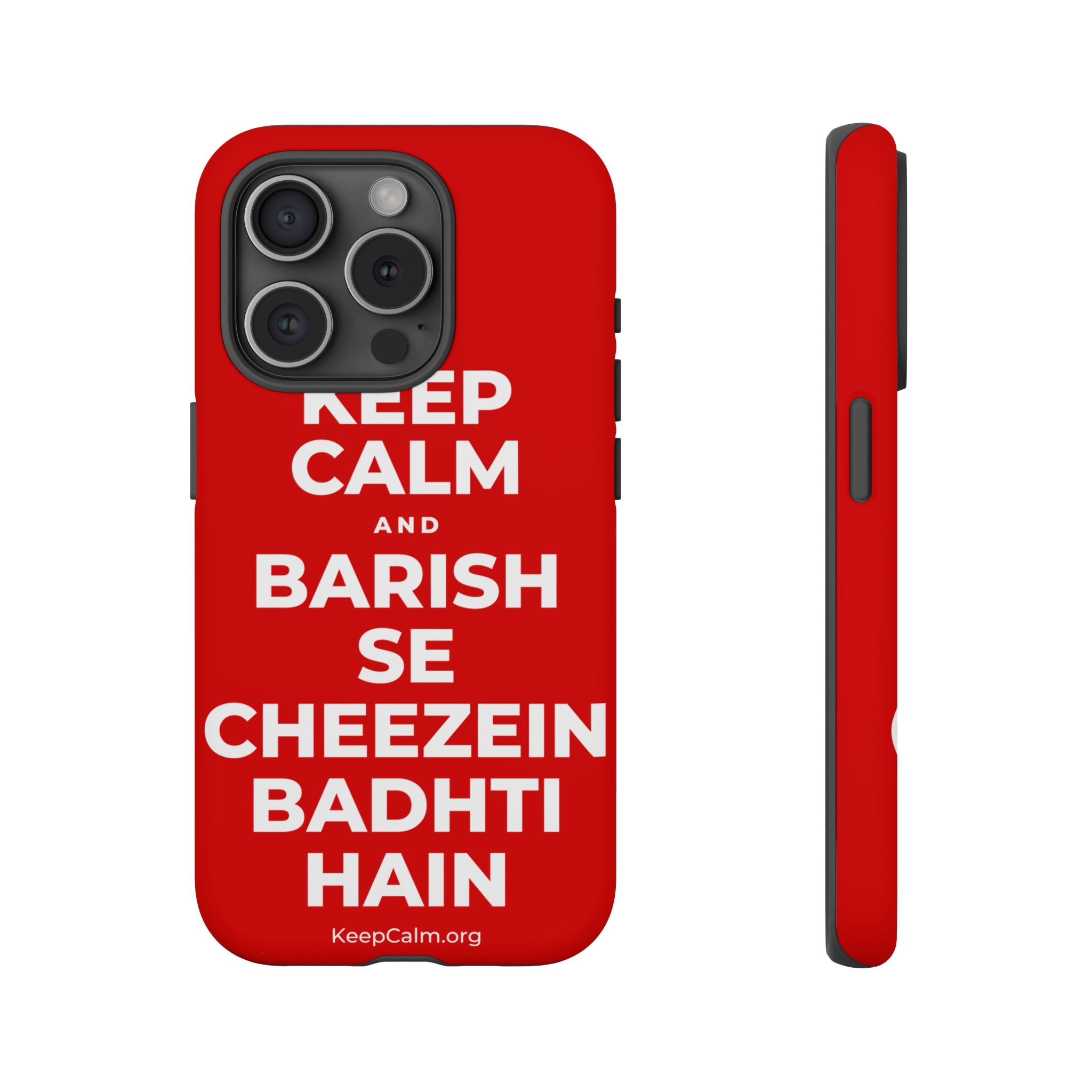 KEEP CALM AND BARISH SE CHEEZEIN BADHTI HAIN Phone Case