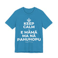 KEEP CALM A E MĀMĀ MA NĀ PAHUHOPU T-Shirt (White–Asphalt)
