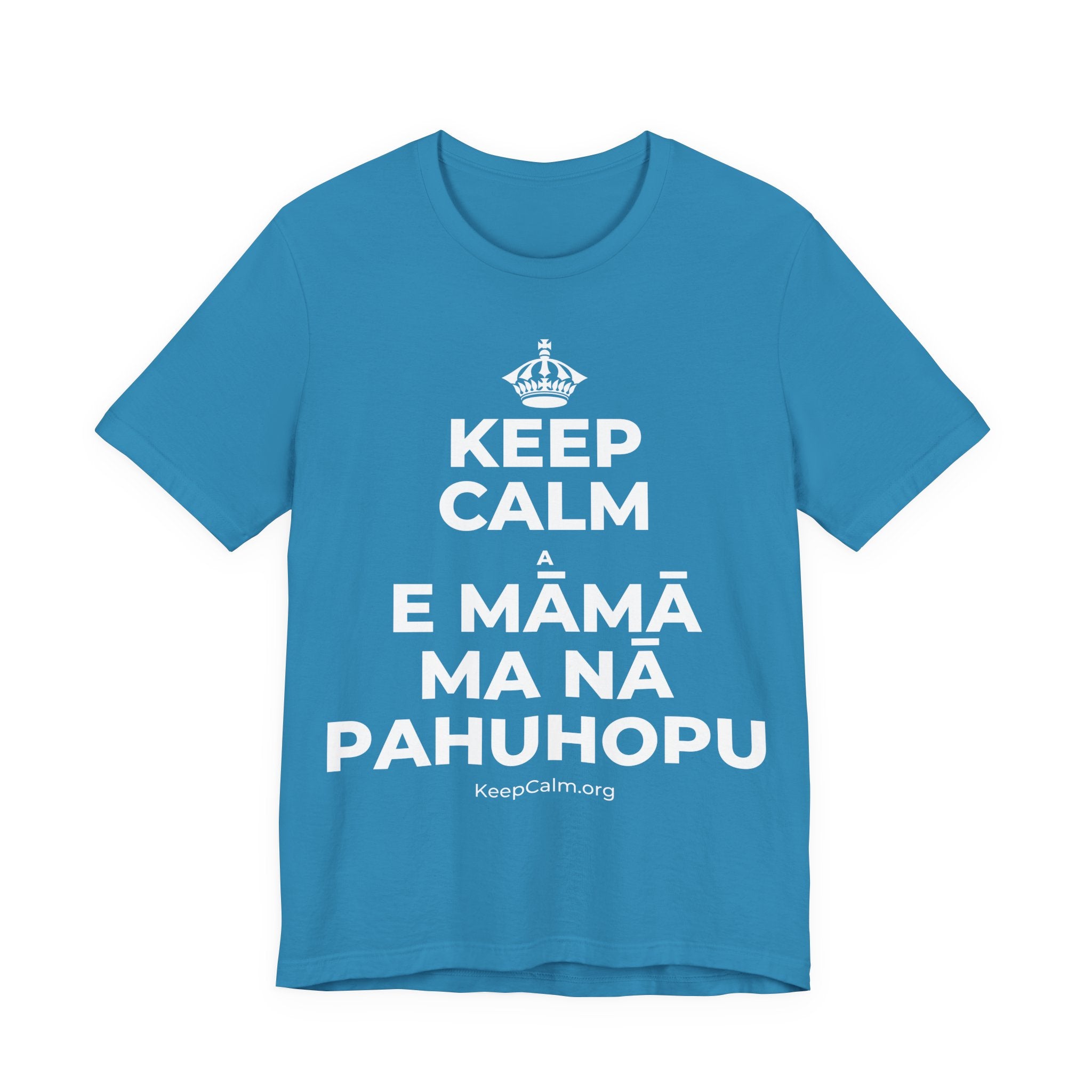 KEEP CALM A E MĀMĀ MA NĀ PAHUHOPU T-Shirt (White–Asphalt)