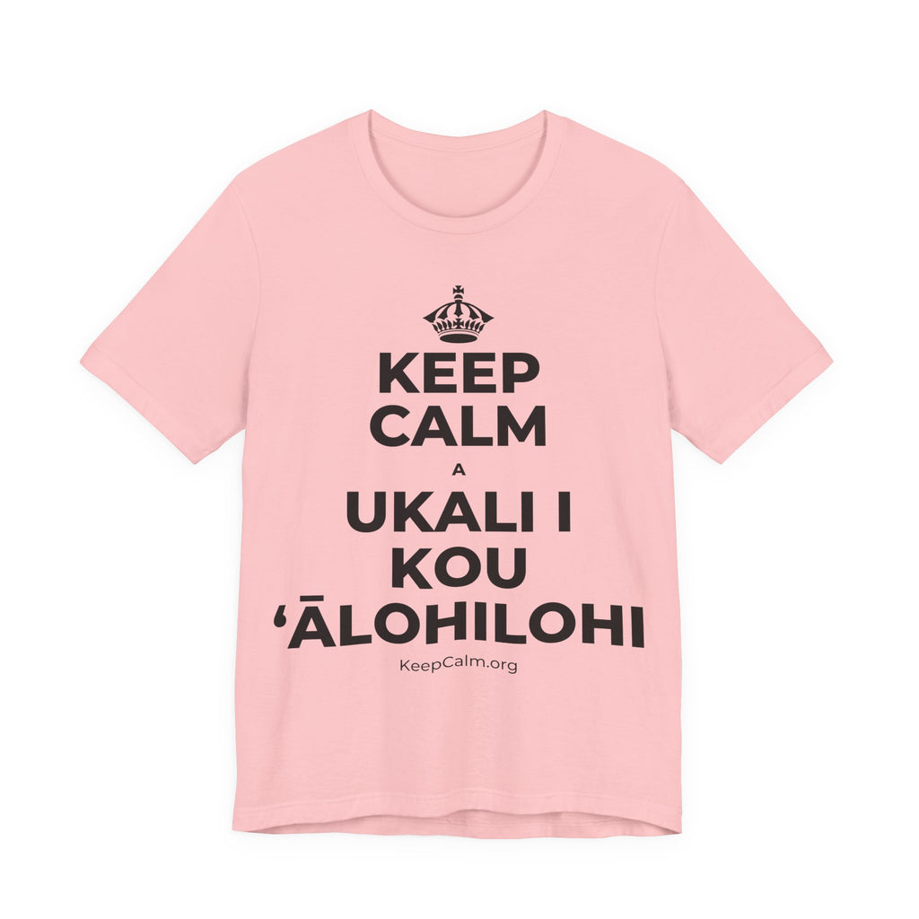 KEEP CALM A UKALI I KOU ʻĀLOHILOHI T-Shirt (White–Asphalt)