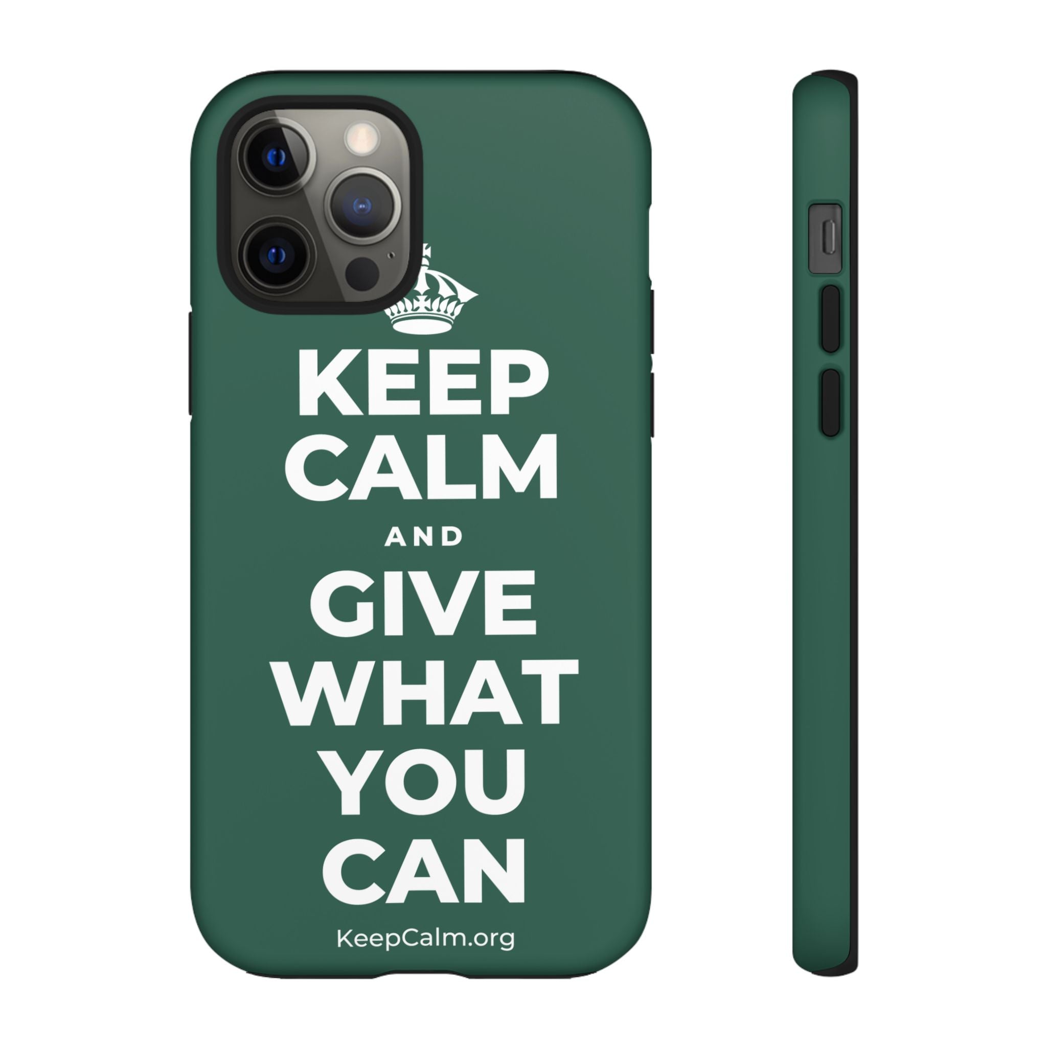 KEEP CALM AND GIVE WHAT YOU CAN Phone Case