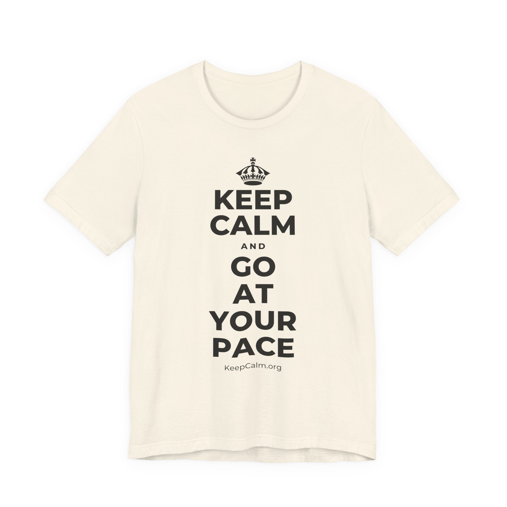 KEEP CALM AND GO AT YOUR PACE T-Shirt (White–Asphalt)