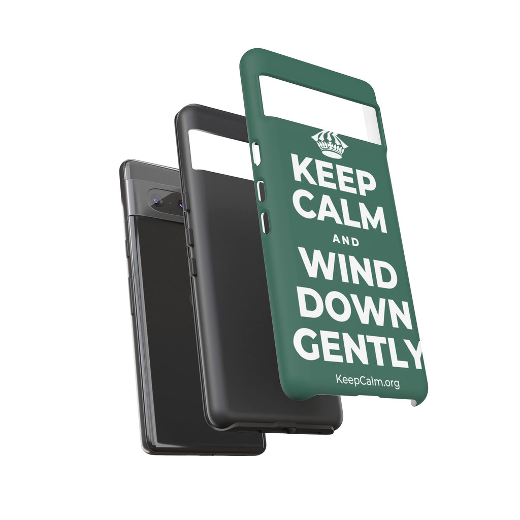 KEEP CALM AND WIND DOWN GENTLY Phone Case