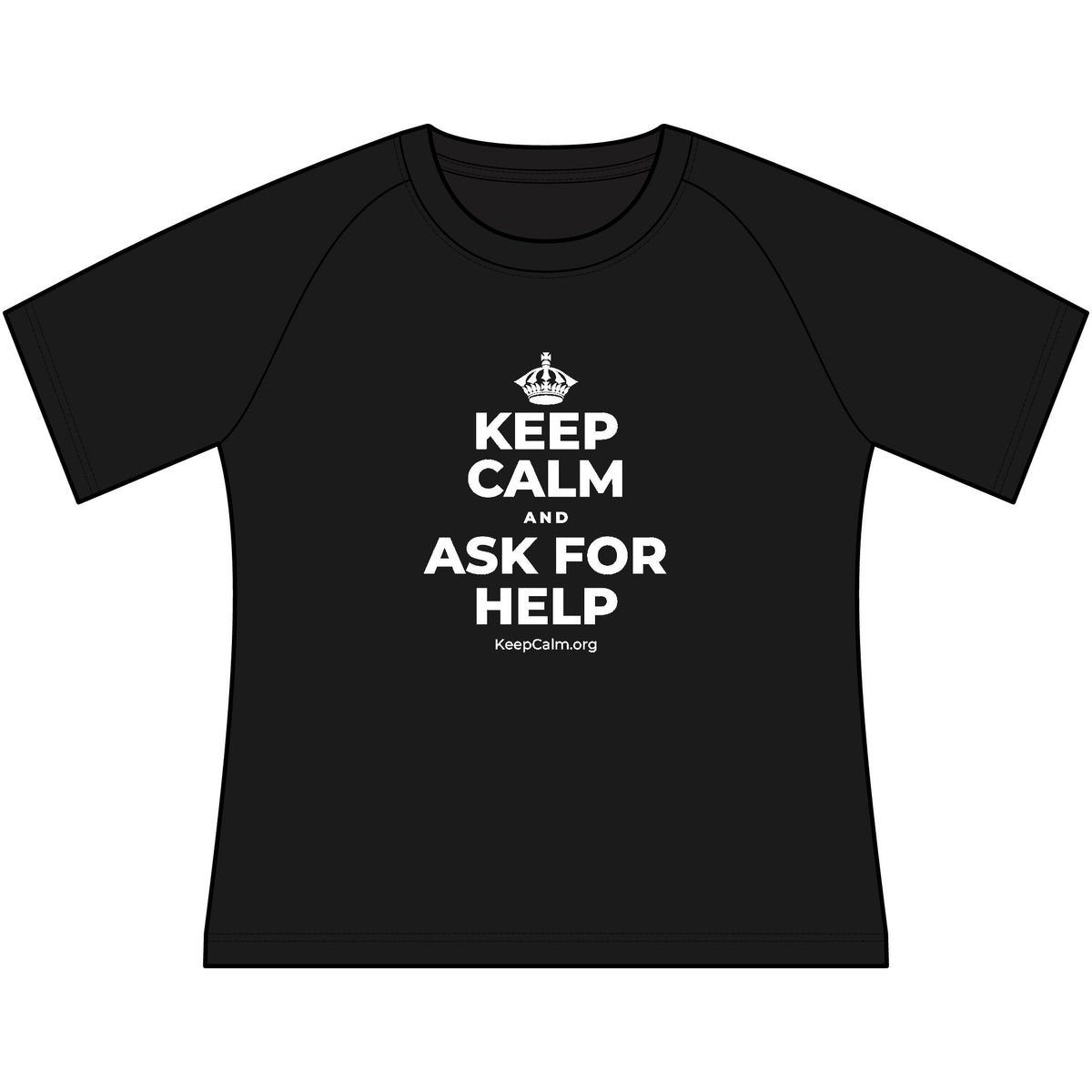 KEEP CALM AND ASK FOR HELP Women's Raglan Tee