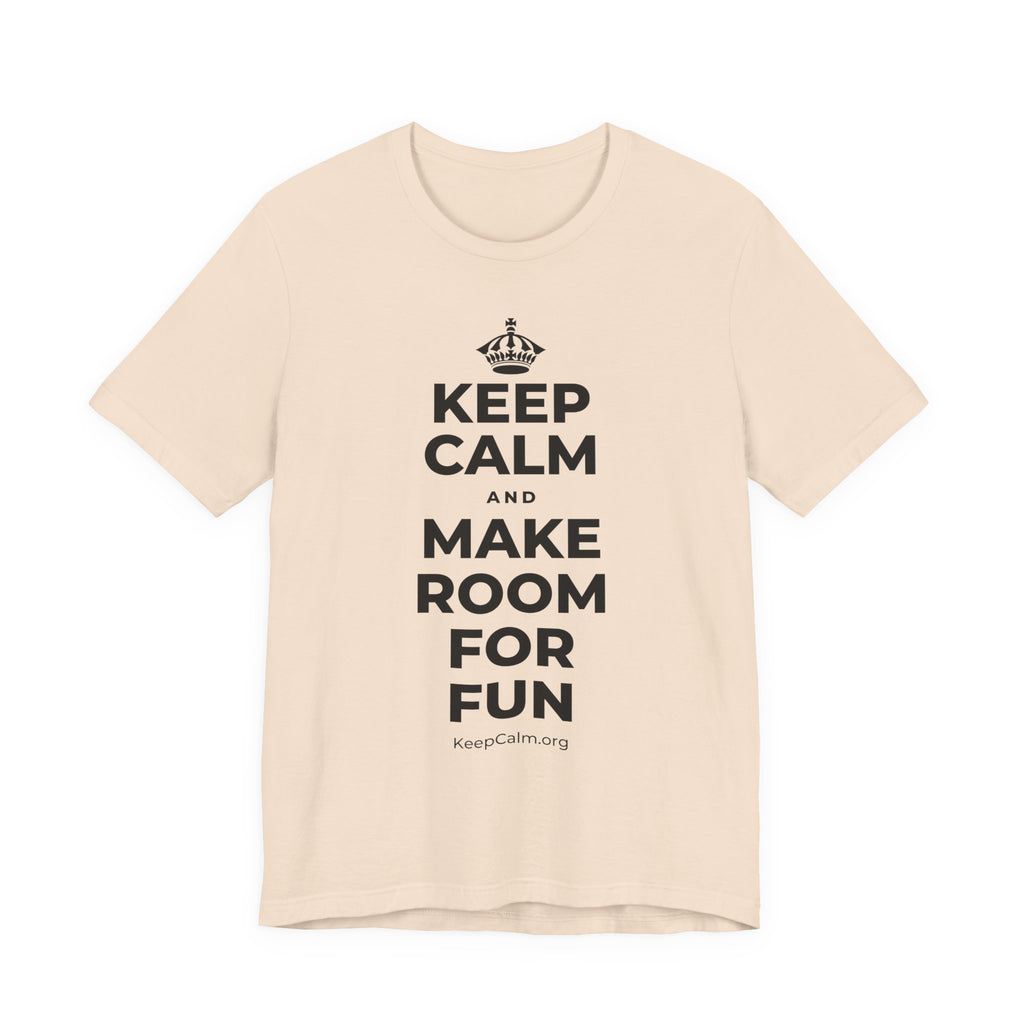 KEEP CALM AND MAKE ROOM FOR FUN T-Shirt (Soft Cream–Heather Mauve)