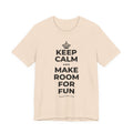 KEEP CALM AND MAKE ROOM FOR FUN T-Shirt (Soft Cream–Heather Mauve)