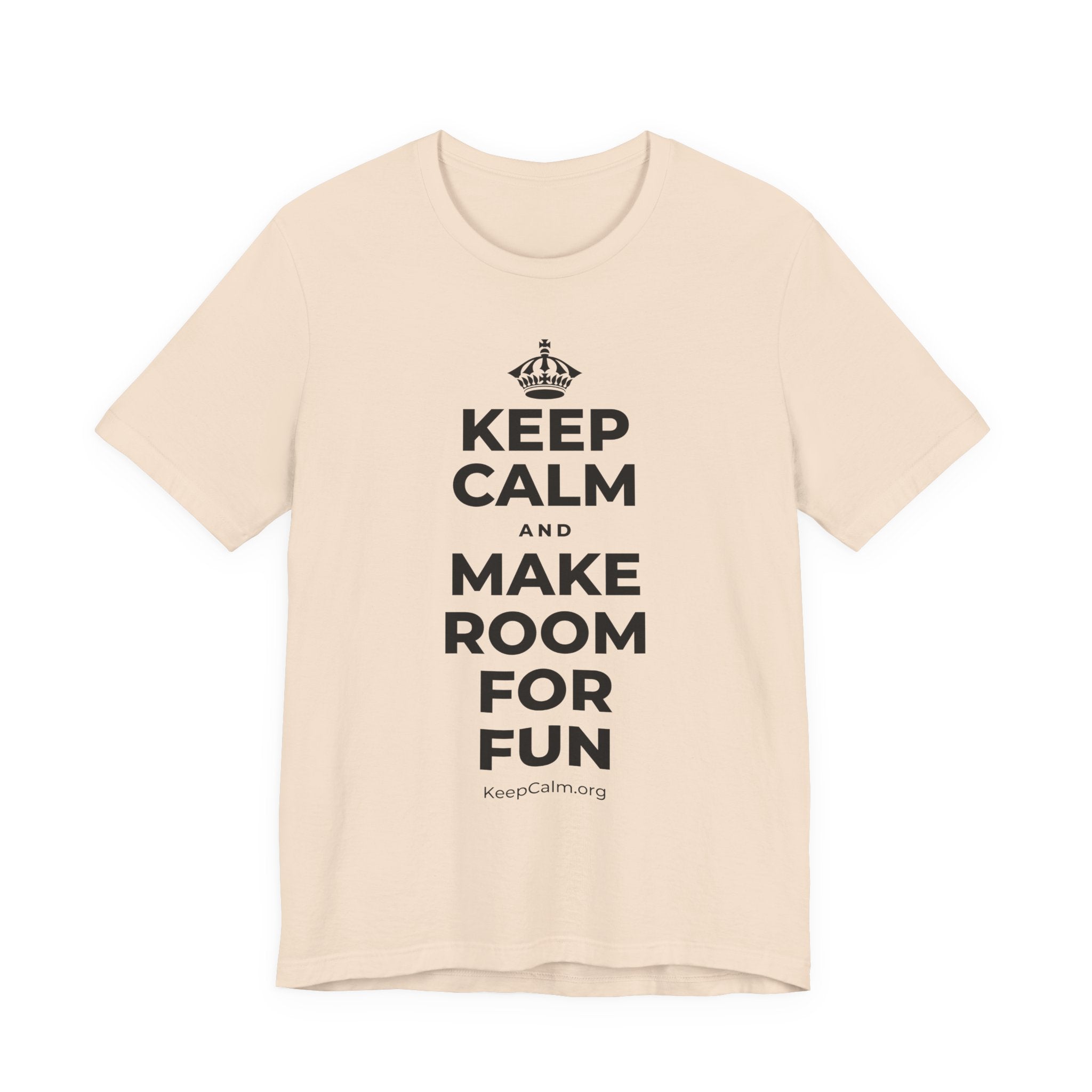 KEEP CALM AND MAKE ROOM FOR FUN T-Shirt (Soft Cream–Heather Mauve)