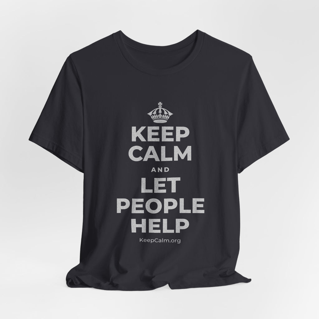 KEEP CALM AND LET PEOPLE HELP T-Shirt (Baby Blue–Silver)