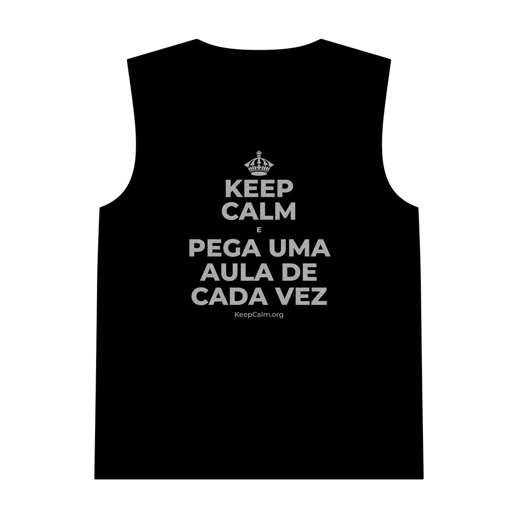 KEEP CALM E PEGA UMA AULA DE CADA VEZ Tank Top