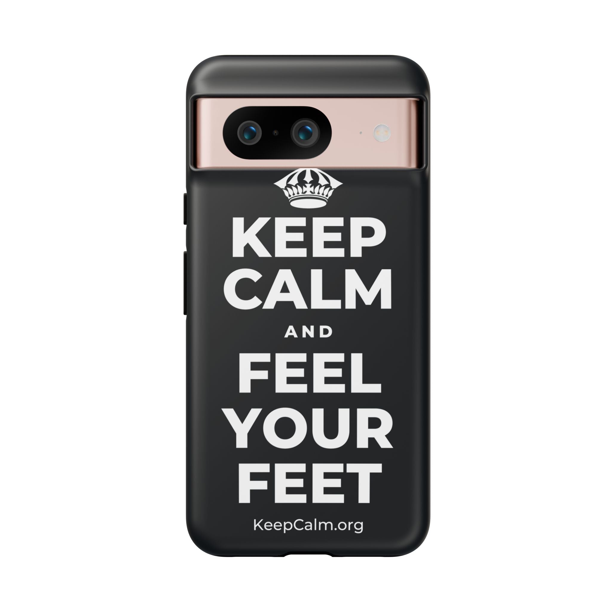 KEEP CALM AND FEEL YOUR FEET Phone Case (Dark)