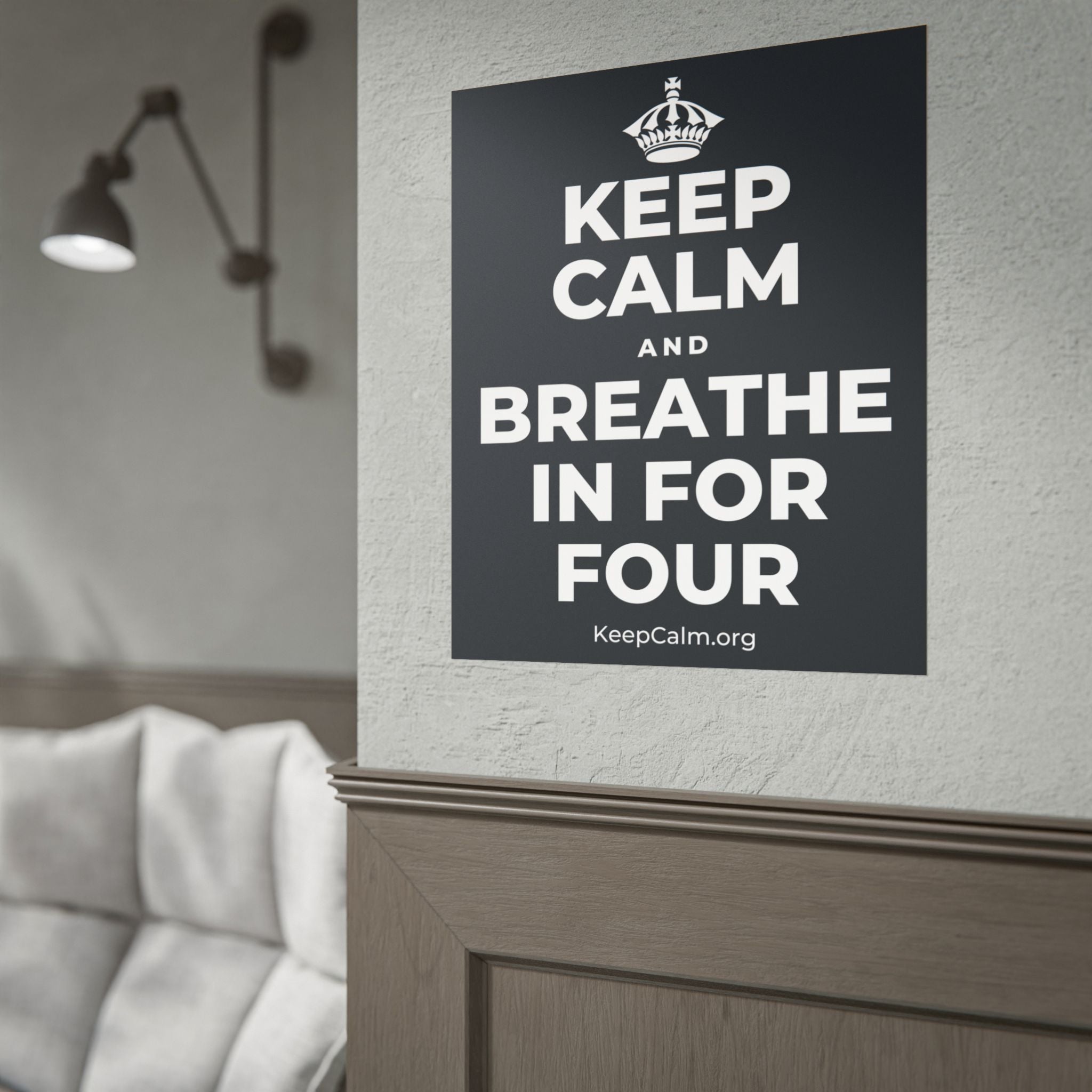 KEEP CALM AND BREATHE IN FOR FOUR Poster (Dark)