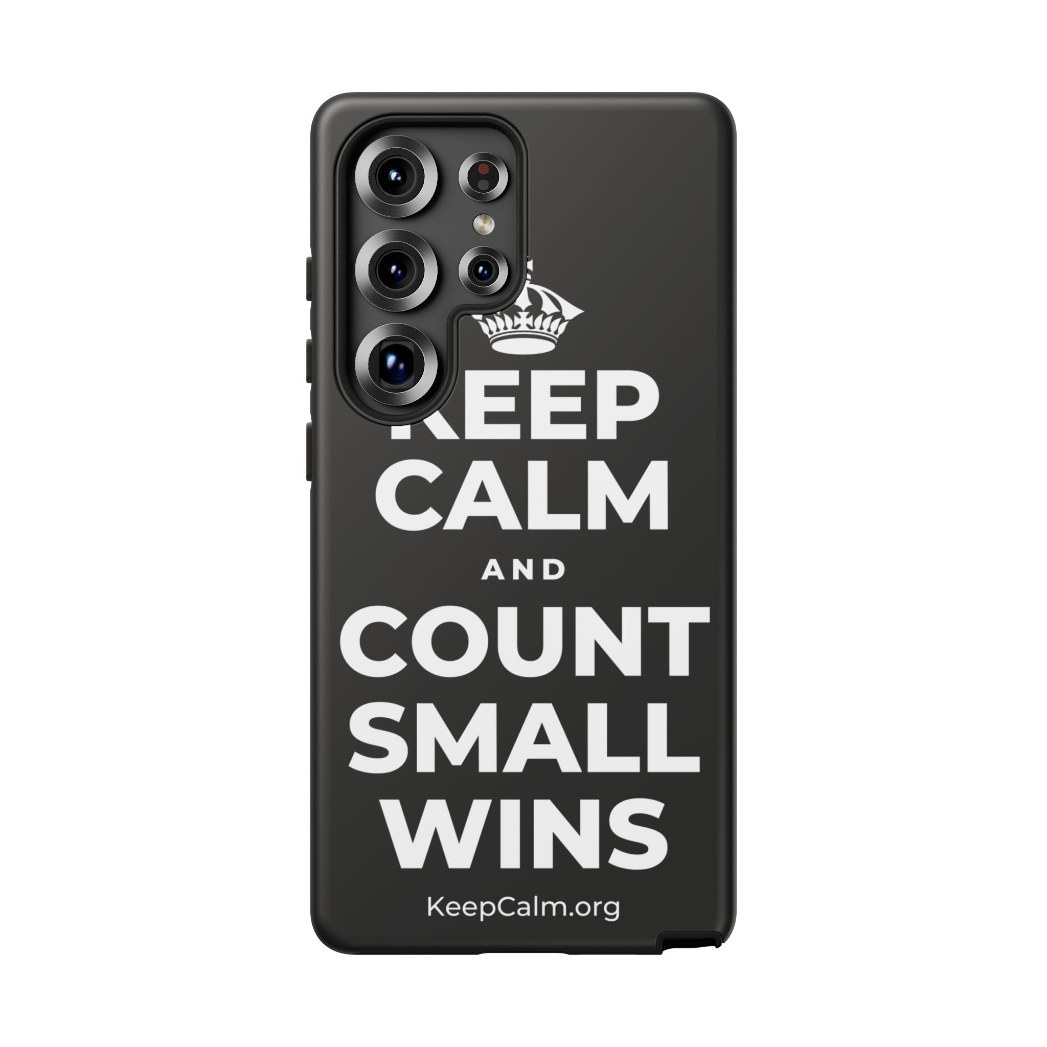 KEEP CALM AND COUNT SMALL WINS Phone Case