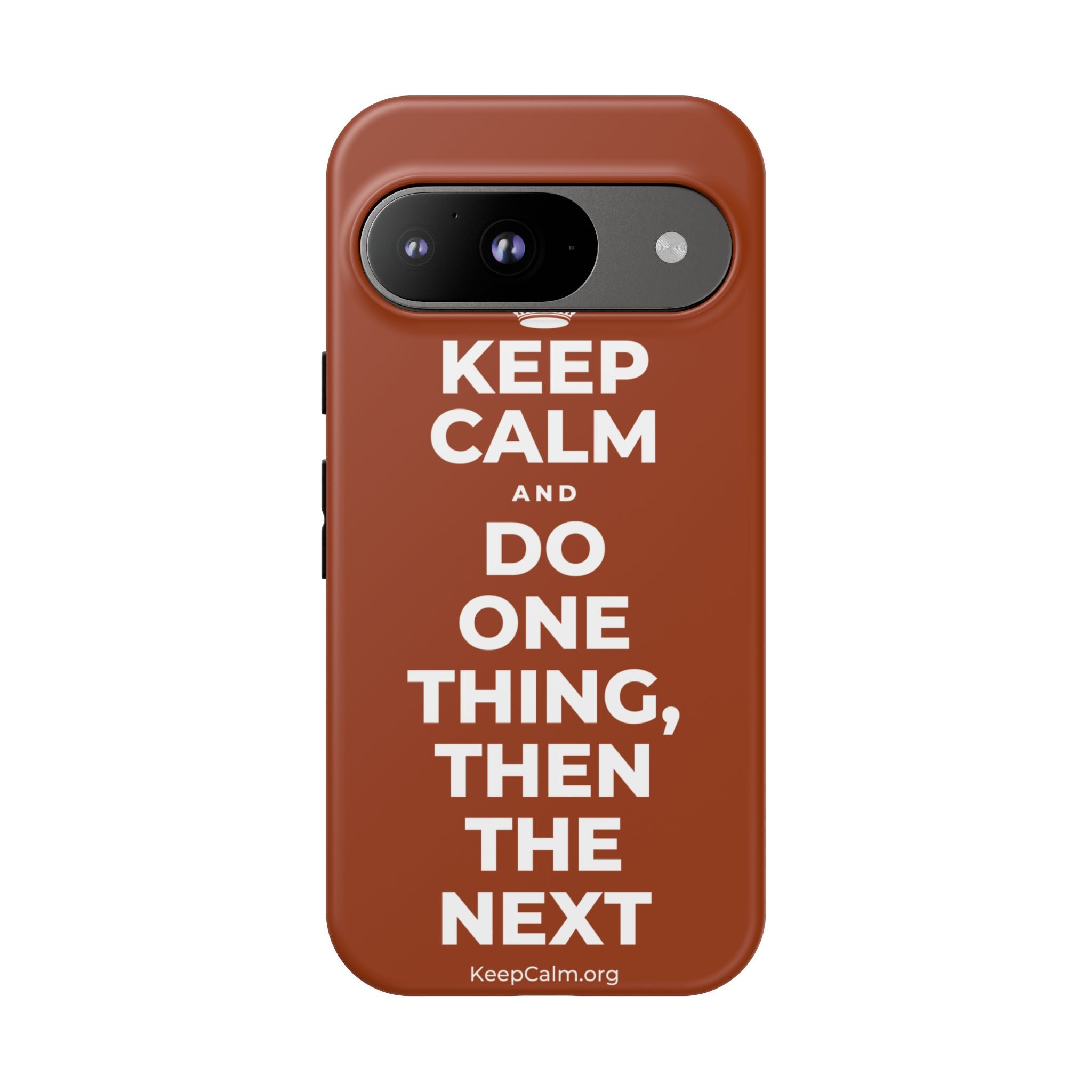 KEEP CALM AND DO ONE THING, THEN THE NEXT Phone Case