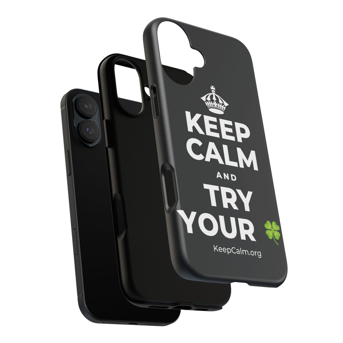 KEEP CALM AND TRY YOUR 🍀 Phone Case (Dark)