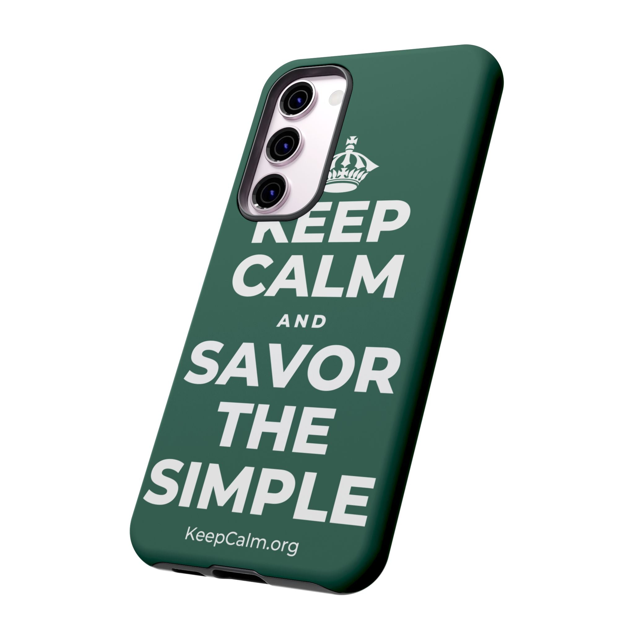 KEEP CALM AND SAVOR THE SIMPLE Phone Case
