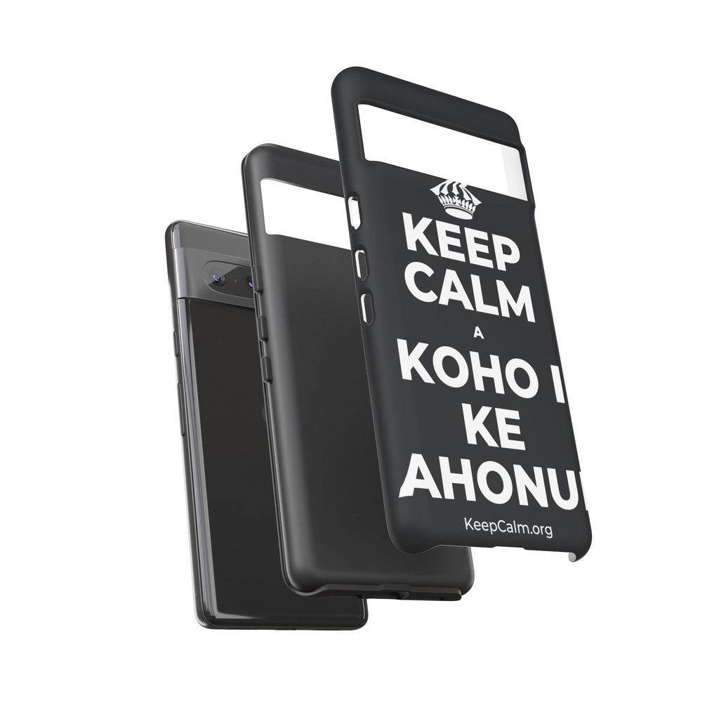 KEEP CALM A KOHO I KE AHONUI Phone Case (Dark)