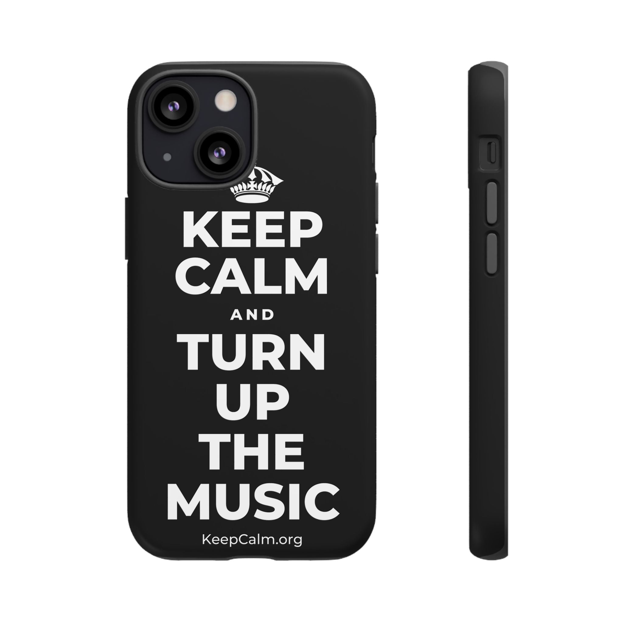 KEEP CALM AND TURN UP THE MUSIC Phone Case